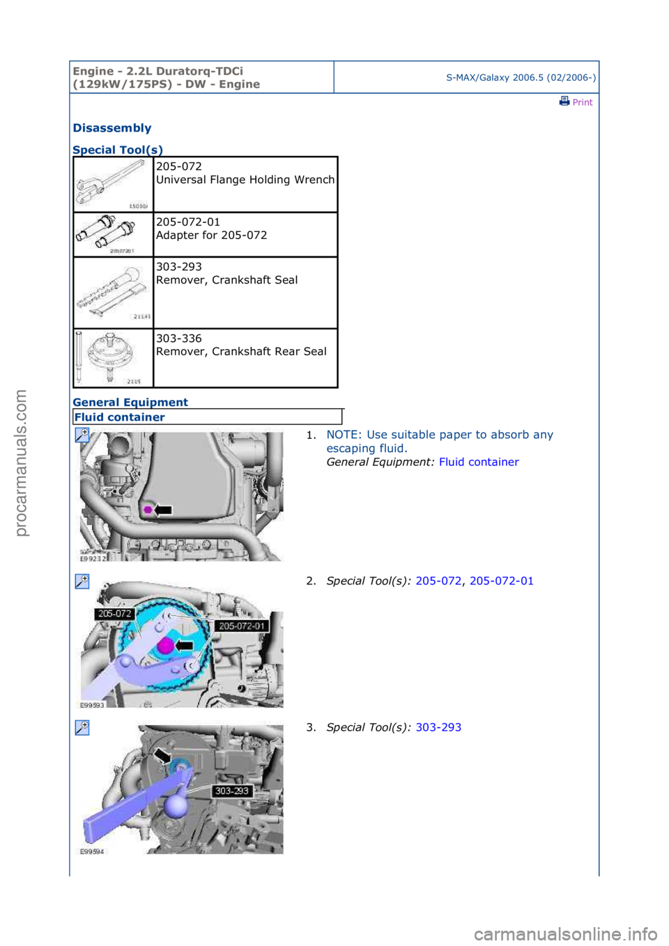 FORD GALAXY 2006  Service Repair Manual Engine - \b.\bL D\fratorq-TDCi 
(1\b9kW/175PS) - DW - EngineS-MAX/G\bl\bxy\f2006.5\f(02/2006-)\fPrint \f
Disassembly 
Special Tool(s) 
Ge

neral Eq\fipment 
205-072\f
Univers\bl\fFl\bnge\fHolding\fWre