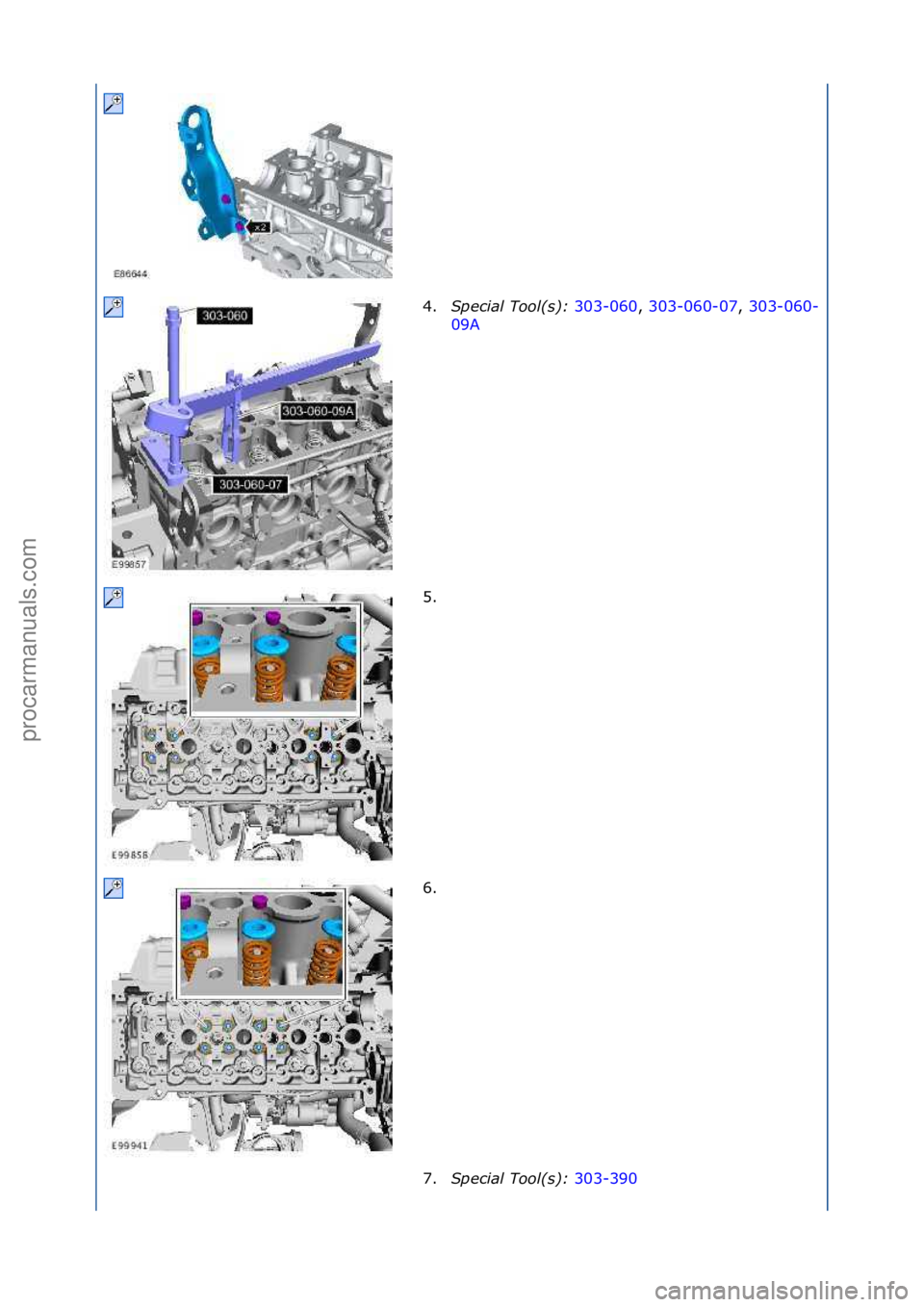 FORD GALAXY 2006  Service Repair Manual 4.Special\bTool(\f):\b 303-060,\f303-060-07,\f 303-060-
09A \f
5
. \f
6

. \f
7. Special\bTool(\f):\b 303-390\f
\f
\f
\f\f
\f\f
\f\f
Стр. 2 из
 5
05.01.2013http://127.0.0.1:8888/wsm/js/procedure.