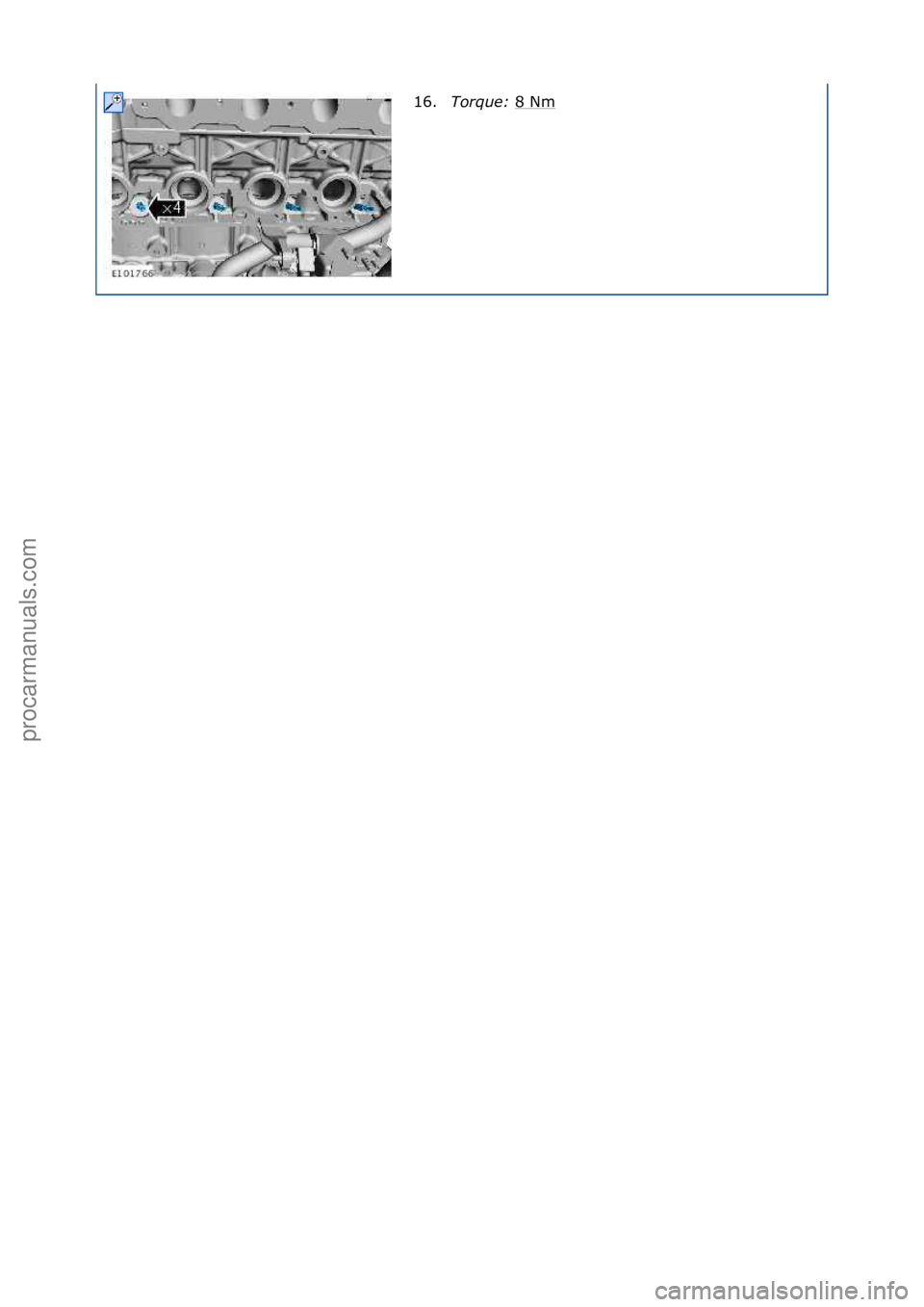 FORD GALAXY 2006  Service Repair Manual 16.Torque:\b 8\fNm\f
\f\f
Стр. 5 из  5
05.01.2013http://127.0.0.1:8888/wsm/js/procedure.do?variantId=1431&proc-uid=G1043366&gu...procarmanuals.com 
http://vnx.su  