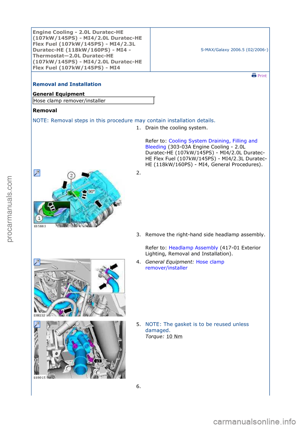 FORD GALAXY 2006  Service Repair Manual Engine C\b\bling - 2\f0L Duratec-HE 
(107kW/145PS) - MI4/2\f0L Duratec-HE 
Flex Fuel (107kW/145PS) - MI4/2\f3L 
Duratec-HE (118kW/160PS) - MI4 - 
Therm\bstat—2\f0L Duratec-HE 
(107kW/145PS) - MI4/2\