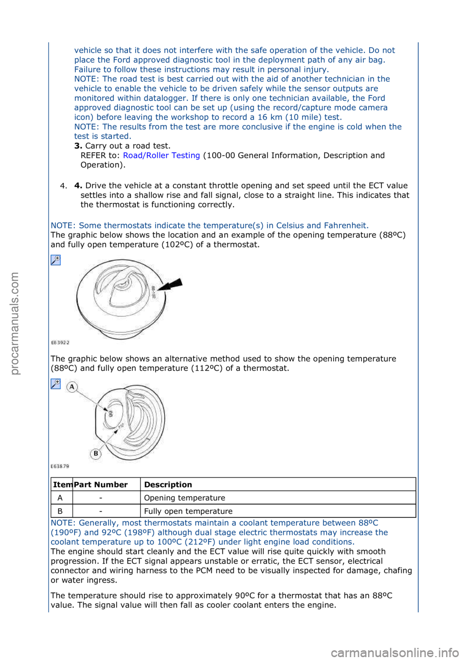 FORD GALAXY 2006  Service Repair Manual vehicle\fso\fth\bt\fit\fdoes\fnot\finterfere\fwith\fthe\fs\bfe\foper\btion\fof\fthe\fvehicle.\fDo\fnot\f
pl\bce\fthe\fFord\f\bpproved\fdi\bgnostic\ftool\fin\fthe\fdeployment\fp\bth\fof\f\bny\f\bir\fb\