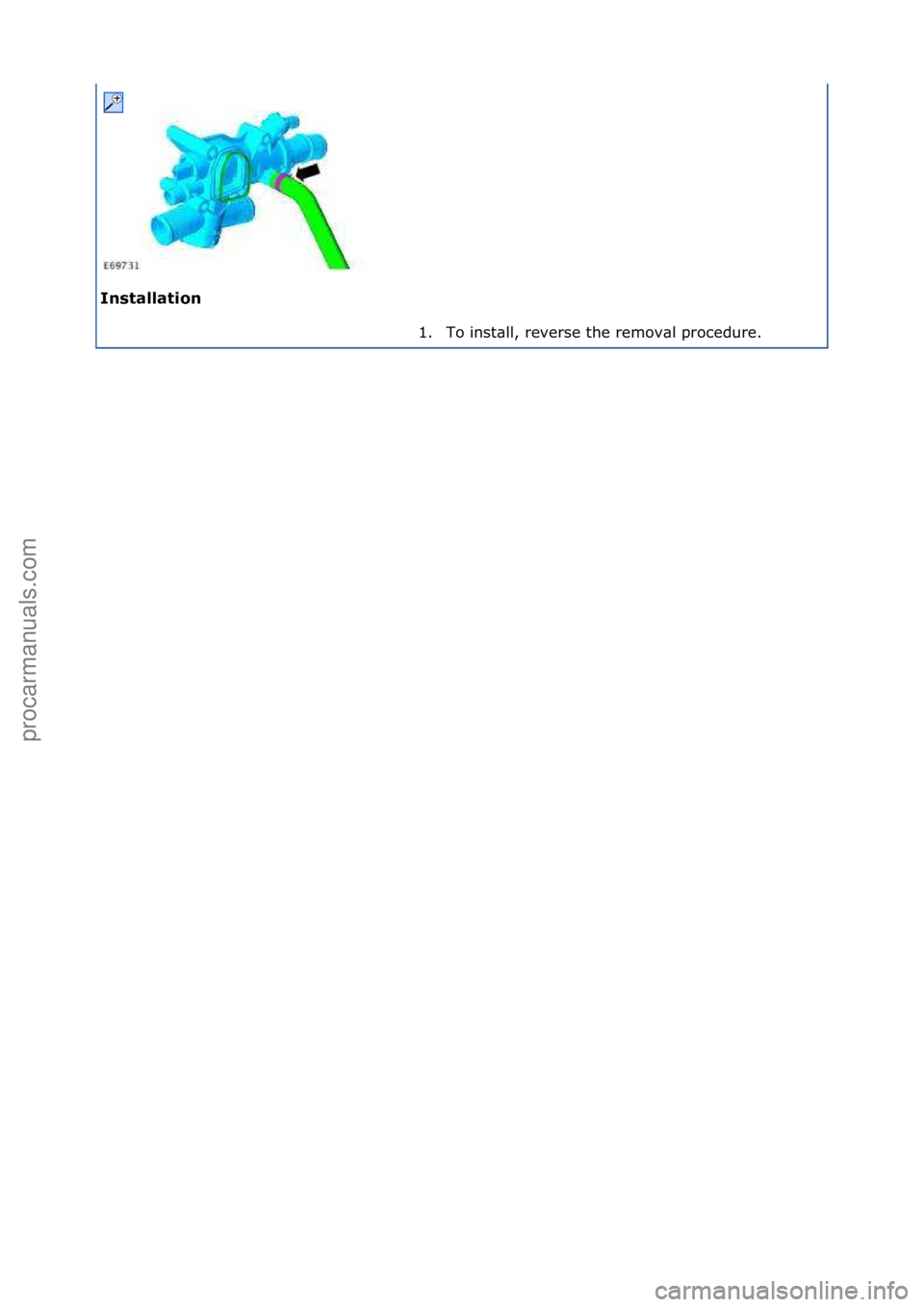 FORD GALAXY 2006 Service Repair Manual Installati\bn 1. To\finst\bll,\freverse\fthe\fremov\bl\fprocedure.\f
\f
\f
Стр. 2 из 2
05.01.2013http://127.0.0.1:8888/wsm/js/procedure.do?variantId=1431&proc-uid=G543673&gui...procarmanuals.com FORD GALAXY 2006 Service Repair Manual Installati\bn 1. To\finst\bll,\freverse\fthe\fremov\bl\fprocedure.\f
\f
\f
Стр. 2 из 2
05.01.2013http://127.0.0.1:8888/wsm/js/procedure.do?variantId=1431&proc-uid=G543673&gui...procarmanuals.com