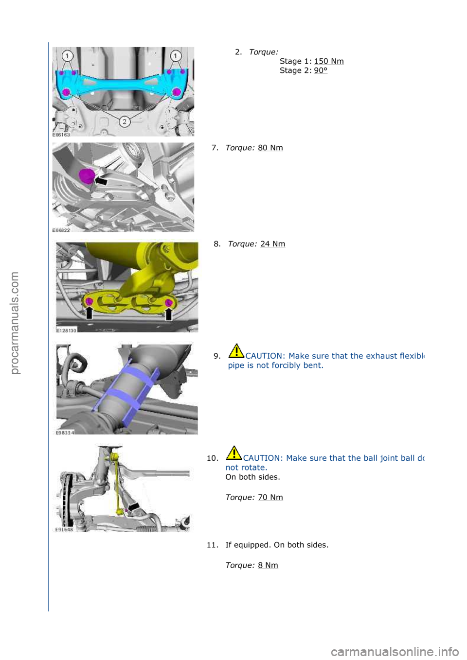 FORD GALAXY 2006  Service Repair Manual 2.Torque:  \f
150\fNm
\f
90
°\f
St\bge\f1:\f
St\bge\f2:\f
7. Torque:  80\fNm\f
8. Torque:  24\fNm
\f
9.
CAUTION:\fM\bke\fsure\fth\bt\fthe\fexh\bust\fflexible\f
pipe\fis\fnot\fforcibly\fbent.\f
10.CAU