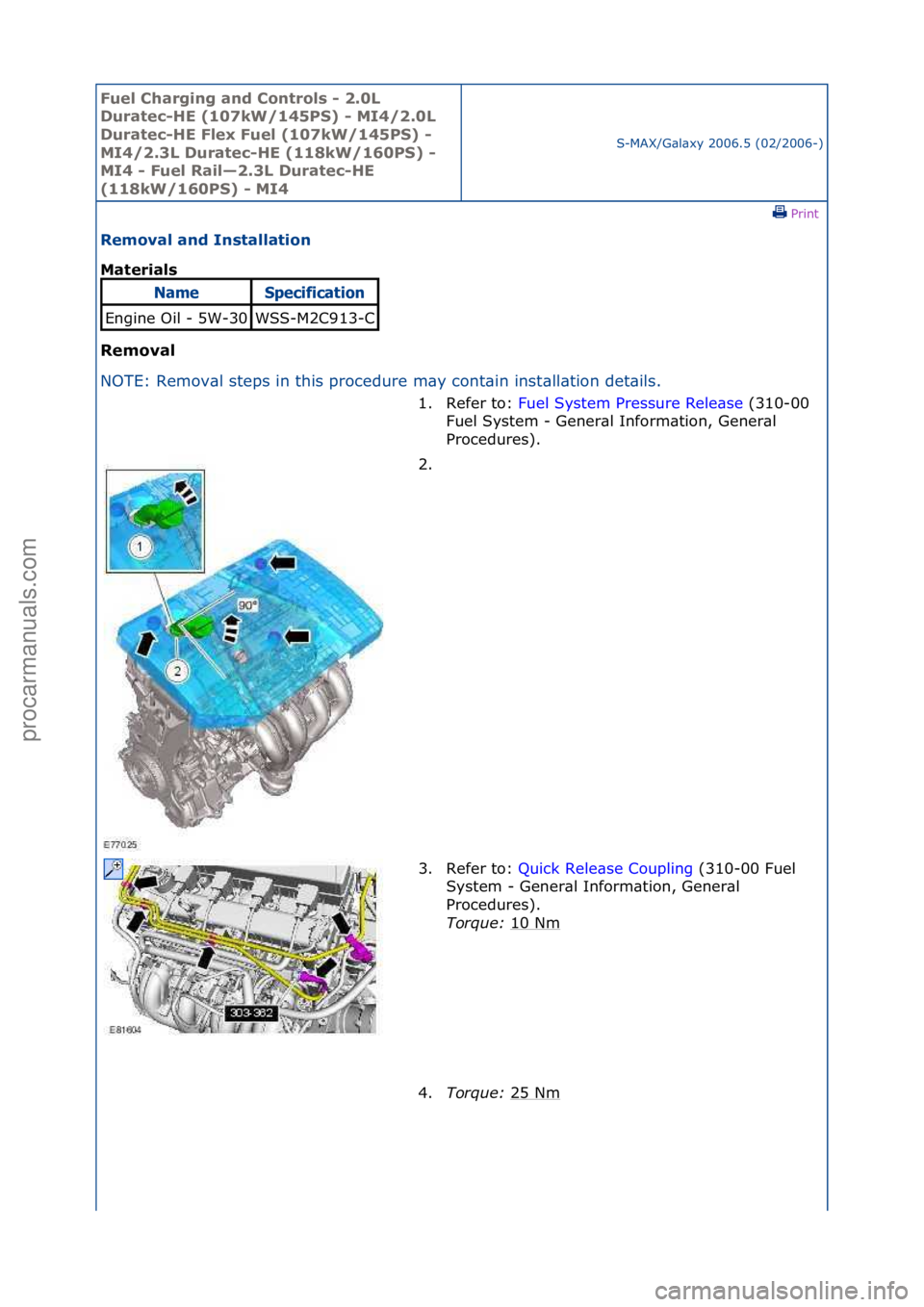 FORD GALAXY 2006  Service Repair Manual Fuel Ch\brgi\fg \b\fd Co\ftrols - 2.0L 
Dur\btec-HE (107kW/145PS) - MI4/2.0L 
Dur\btec-HE Flex Fuel (107kW/145PS) - 
MI4/2.3L Dur\btec-HE (118kW/160PS) - 
MI4 - Fuel R\bil—2.3L Dur\btec-HE 
(118kW/1