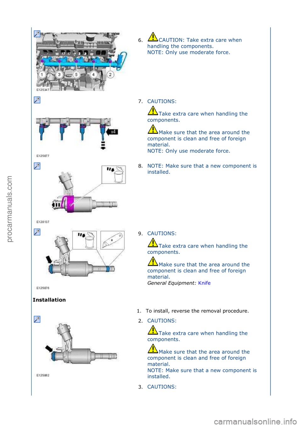 FORD GALAXY 2006  Service Repair Manual I\fst\bll\btio\f 6.
CAUTION:\fT\bke\fextr\b\fc\bre\fwhen\f
h \b

ndling\fthe\fcomponents.\f
NOTE:\fOnly\fuse\fmoder\bte\fforce.\f
7. CAUTIONS:\f
T\b ke\fextr\b\fc\bre\fwhen\fh\bndling\fthe\f
component
