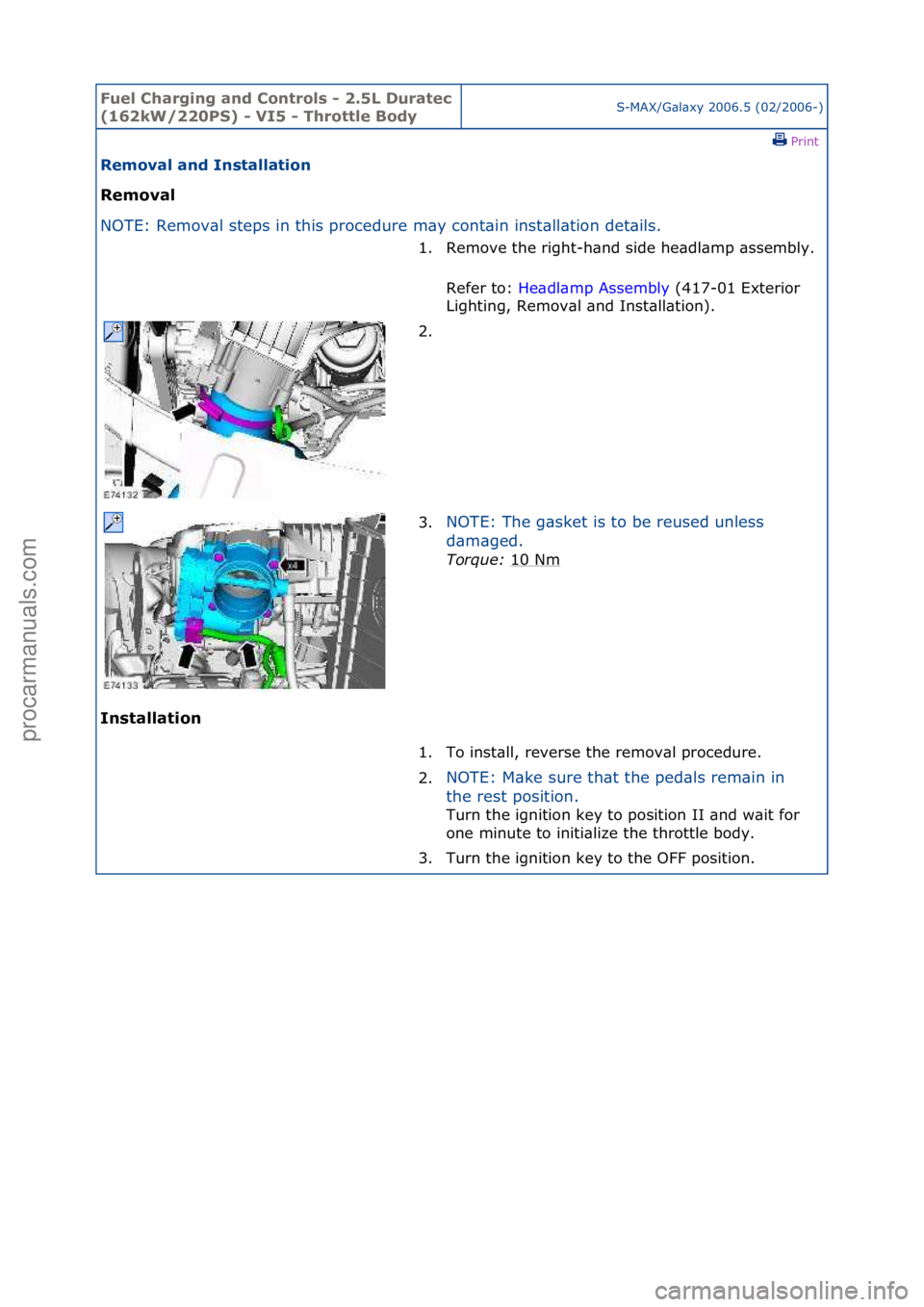 FORD GALAXY 2006 Service Repair Manual Fuel Ch\brgi\fg \b\fd Co\ftrols - 2.5L Dur\btec
(162kW/220PS) - VI5 - Throttle BodyS-MAX/G\bl\bxy\f2006.5\f(02/2006-)\fPrint \f
Remov\bl \b\fd I\fst\bll\btio\f
Remov\bl
NO
TE:\fRemov\bl\fsteps\fin FORD GALAXY 2006 Service Repair Manual Fuel Ch\brgi\fg \b\fd Co\ftrols - 2.5L Dur\btec
(162kW/220PS) - VI5 - Throttle BodyS-MAX/G\bl\bxy\f2006.5\f(02/2006-)\fPrint \f
Remov\bl \b\fd I\fst\bll\btio\f
Remov\bl
NO
TE:\fRemov\bl\fsteps\fin