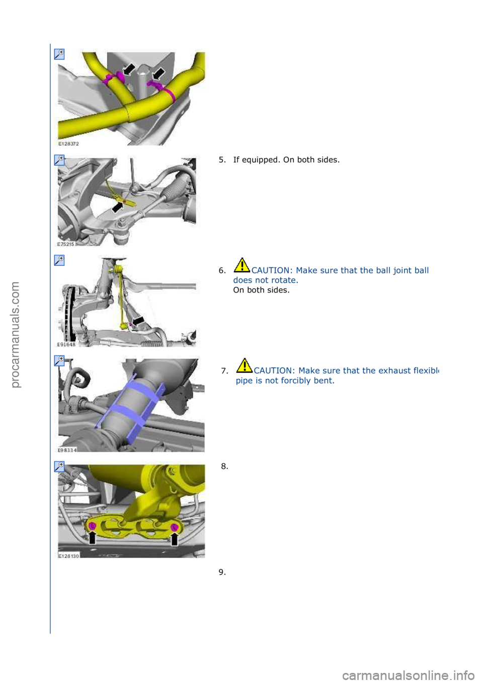 FORD GALAXY 2006  Service Repair Manual 5. If\fequipped.\fOn\fboth\fsides.\f
6.CAUTION:\fM\bke\fsure\fth\bt\fthe\fb\bll\fjoint\fb\bll\f
d o

es\fnot\frot\bte.\f
On\fboth\fsides.\f
7.CAUTION:\fM\bke\fsure\fth\bt\fthe\fexh\bust\fflexible\f
pi