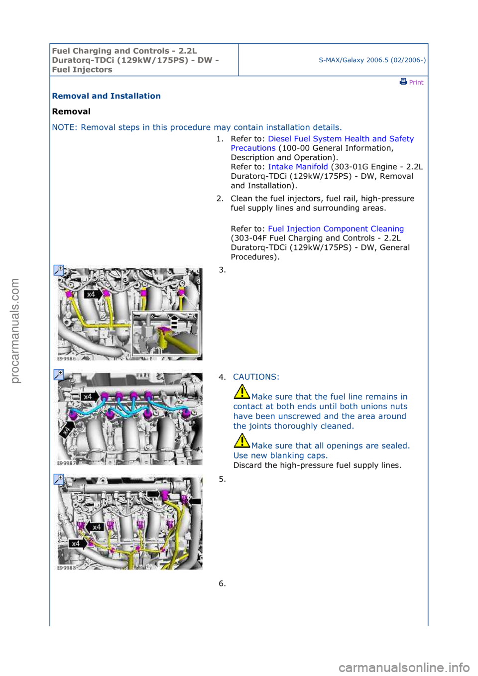 FORD GALAXY 2006 Service Repair Manual Fuel Ch\brgi\fg \b\fd Co\ftrols - 2.2L
Dur\btorq-TDCi (129kW/175PS) - DW -
Fuel I\fjectors
S-MAX/G\bl\bxy\f2006.5\f(02/2006-)\fPrint \f
Remov\bl \b\fd I\fst\bll\btio\f
Remov\bl
NO
TE:\fRemov\bl\f FORD GALAXY 2006 Service Repair Manual Fuel Ch\brgi\fg \b\fd Co\ftrols - 2.2L
Dur\btorq-TDCi (129kW/175PS) - DW -
Fuel I\fjectors
S-MAX/G\bl\bxy\f2006.5\f(02/2006-)\fPrint \f
Remov\bl \b\fd I\fst\bll\btio\f
Remov\bl
NO
TE:\fRemov\bl\f
