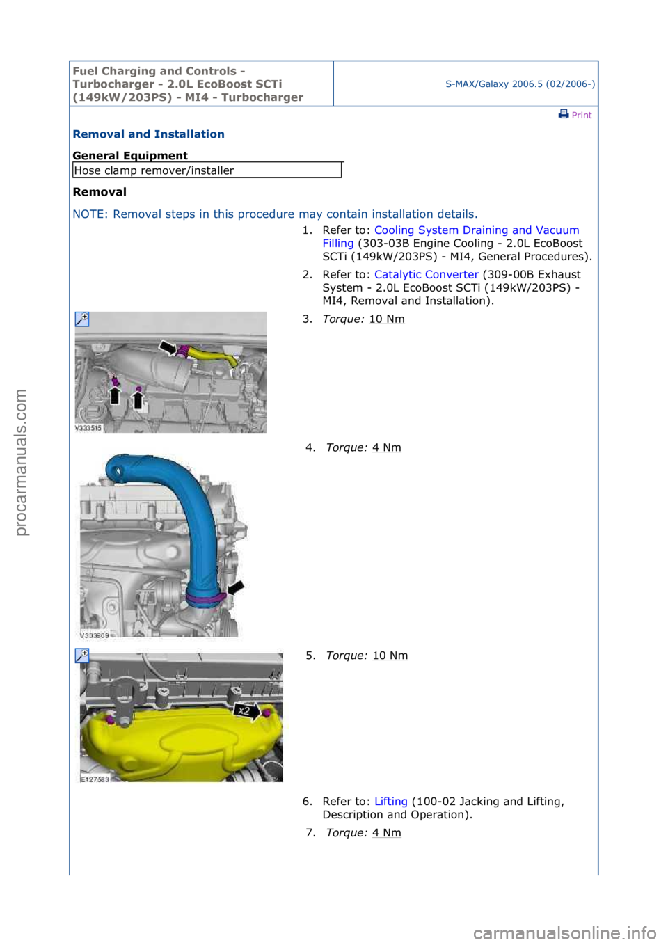 FORD GALAXY 2006 Service Repair Manual Fuel Ch\brgi\fg \b\fd Co\ftrols -
Turboch\brger - 2.0L EcoBoost SCTi
(149kW/203PS) - MI4 - Turboch\brger
S-MAX/G\bl\bxy\f2006.5\f(02/2006-)\fPrint \f
Remov\bl \b\fd I\fst\bll\btio\f
Ge\fer\bl Equip FORD GALAXY 2006 Service Repair Manual Fuel Ch\brgi\fg \b\fd Co\ftrols -
Turboch\brger - 2.0L EcoBoost SCTi
(149kW/203PS) - MI4 - Turboch\brger
S-MAX/G\bl\bxy\f2006.5\f(02/2006-)\fPrint \f
Remov\bl \b\fd I\fst\bll\btio\f
Ge\fer\bl Equip
