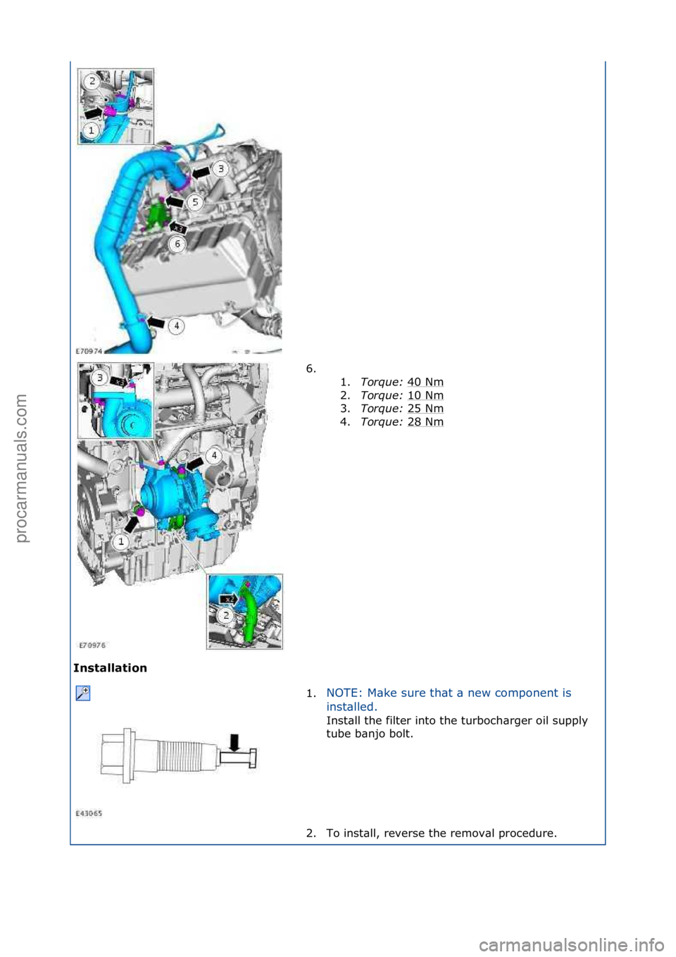 FORD GALAXY 2006  Service Repair Manual I\fst\bll\btio\f 6. \f\f
1. T

orque:\b40\fNm
\f
2. Torque:\b 10\fNm
\f
3. Torque:\b 25\fNm
\f
4. Torque:\b 28\fNm
\f
1. NOTE:\fM\bke\fsure\fth\bt\f\b\fnew\fcomponent\fis\f
i
n

st\blled.\f
Inst\bll\f