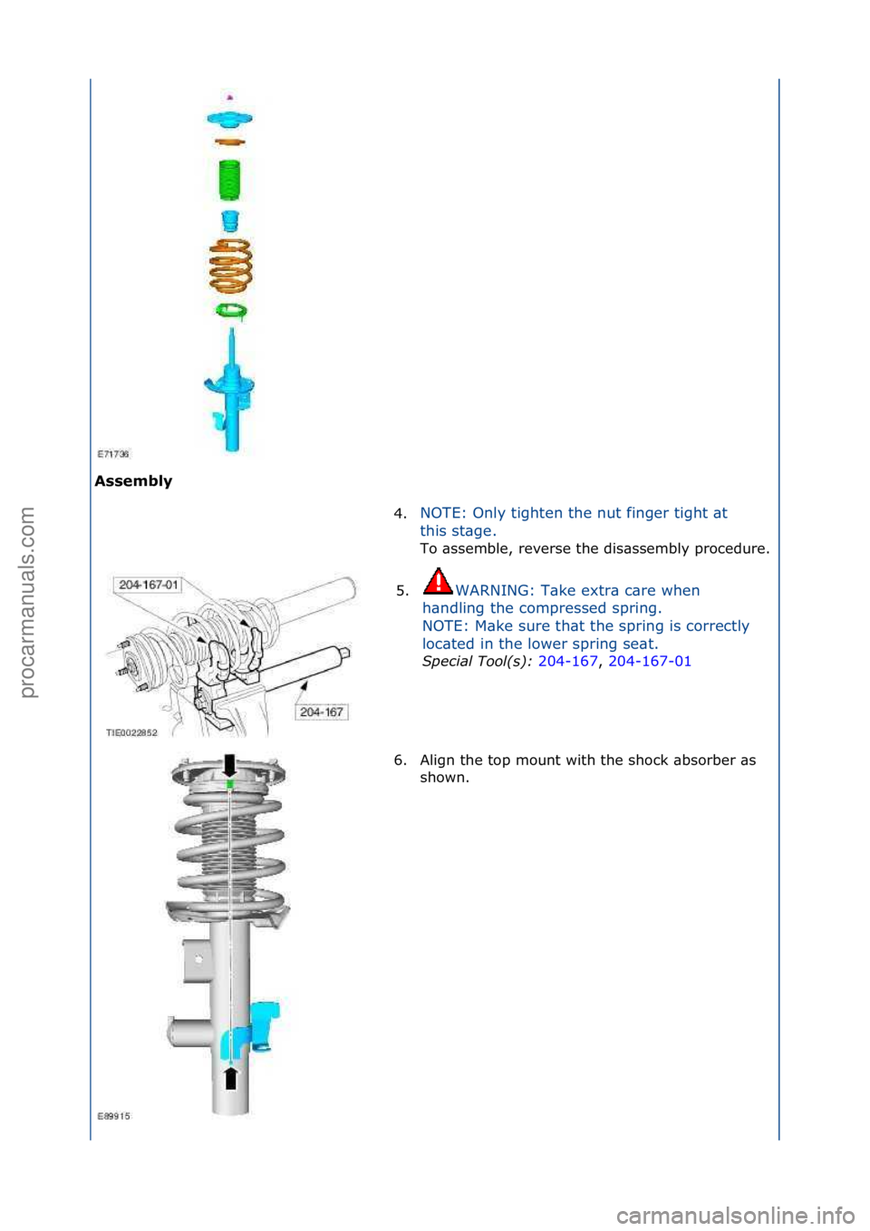FORD GALAXY 2006 Service Repair Manual Assembly 4.NOTE:\fOnly\ftighten\fthe\fnut\ffinger\ftight\f\bt\f
th
is\fst\bge.\f
To\f\bssemble,\freverse\fthe\fdis\bssembly\fprocedure.
\f
5. WARNING:\fT\bke\fextr\b\fc\bre\fwhen\f
h\b
ndling\fthe\fc FORD GALAXY 2006 Service Repair Manual Assembly 4.NOTE:\fOnly\ftighten\fthe\fnut\ffinger\ftight\f\bt\f
th
is\fst\bge.\f
To\f\bssemble,\freverse\fthe\fdis\bssembly\fprocedure.
\f
5. WARNING:\fT\bke\fextr\b\fc\bre\fwhen\f
h\b
ndling\fthe\fc