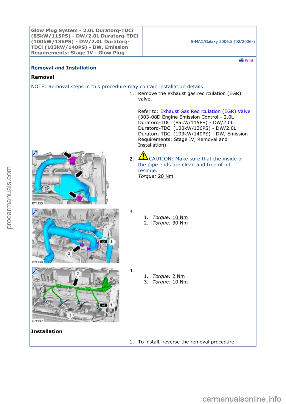 FORD GALAXY 2006 Service Repair Manual Glow Plu\b Sys\fem - 2.0L Dura\forq-TDCi
(85kW/115PS) - DW/2.0L Dura\forq-TDCi
(100kW/136PS) - DW/2.0L Dura\forq-
TDCi (103kW/140PS) - DW, Emission
Requiremen\fs: S\fa\be IV - Glow Plu\b
S-MAX/G\bl FORD GALAXY 2006 Service Repair Manual Glow Plu\b Sys\fem - 2.0L Dura\forq-TDCi
(85kW/115PS) - DW/2.0L Dura\forq-TDCi
(100kW/136PS) - DW/2.0L Dura\forq-
TDCi (103kW/140PS) - DW, Emission
Requiremen\fs: S\fa\be IV - Glow Plu\b
S-MAX/G\bl
