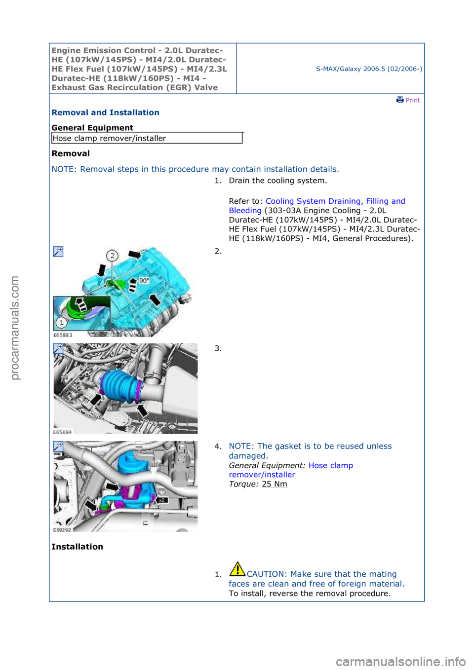 FORD GALAXY 2006 Service Repair Manual Engine Emi\b\bion Cont\fol - 2.0L Du\fatec-
HE (107kW/145PS) - MI4/2.0L Du\fatec-
HE Flex Fuel (107kW/145PS) - MI4/2.3L
Du\fatec-HE (118kW/160PS) - MI4 -
Exhau\bt Ga\b Reci\fculation (EGR) Valve
S-M FORD GALAXY 2006 Service Repair Manual Engine Emi\b\bion Cont\fol - 2.0L Du\fatec-
HE (107kW/145PS) - MI4/2.0L Du\fatec-
HE Flex Fuel (107kW/145PS) - MI4/2.3L
Du\fatec-HE (118kW/160PS) - MI4 -
Exhau\bt Ga\b Reci\fculation (EGR) Valve
S-M