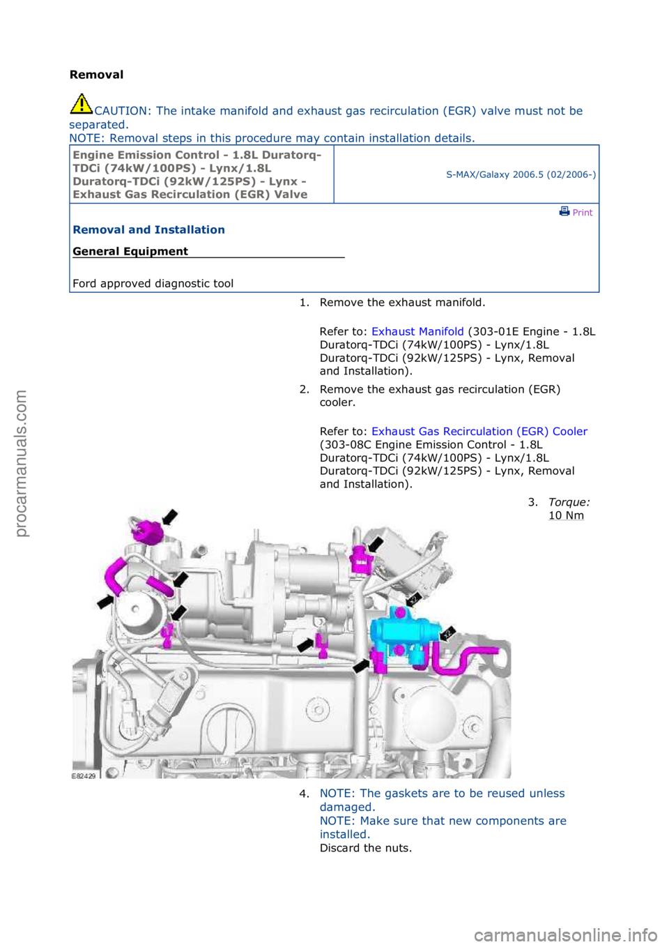 FORD GALAXY 2006 Service Repair Manual Removal\bCAUTION\b The \fntake man\ffold and exhaust gas rec\frcula
t\fon (EGR) valve must not be
separated.
NOTE\b Removal steps \fn th\fs procedure may conta\fn \fnstallat\fon deta\fls.
Eng\fne\ FORD GALAXY 2006 Service Repair Manual Removal\bCAUTION\b The \fntake man\ffold and exhaust gas rec\frcula
t\fon (EGR) valve must not be
separated.
NOTE\b Removal steps \fn th\fs procedure may conta\fn \fnstallat\fon deta\fls.
Eng\fne\