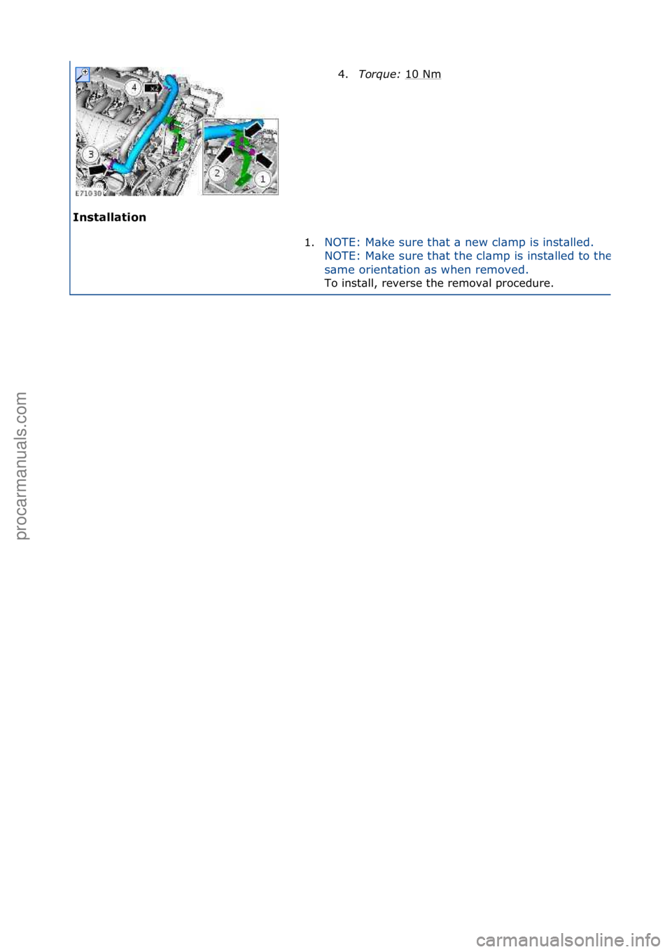 FORD GALAXY 2006  Service Repair Manual In\btallation 4.
Torque:\b 1
 0\fNm\f
1. NOTE:\fM\bke\fsure\fth\bt\f\b\fnew\fcl\bmp\fis\finst\blled.\f
NOTE:\fM\bke\fsure\fth\bt\fthe\fcl\bmp\fis\finst\blled\fto\fthe\f
s\bme\forient\btion\f\bs\fwhen\