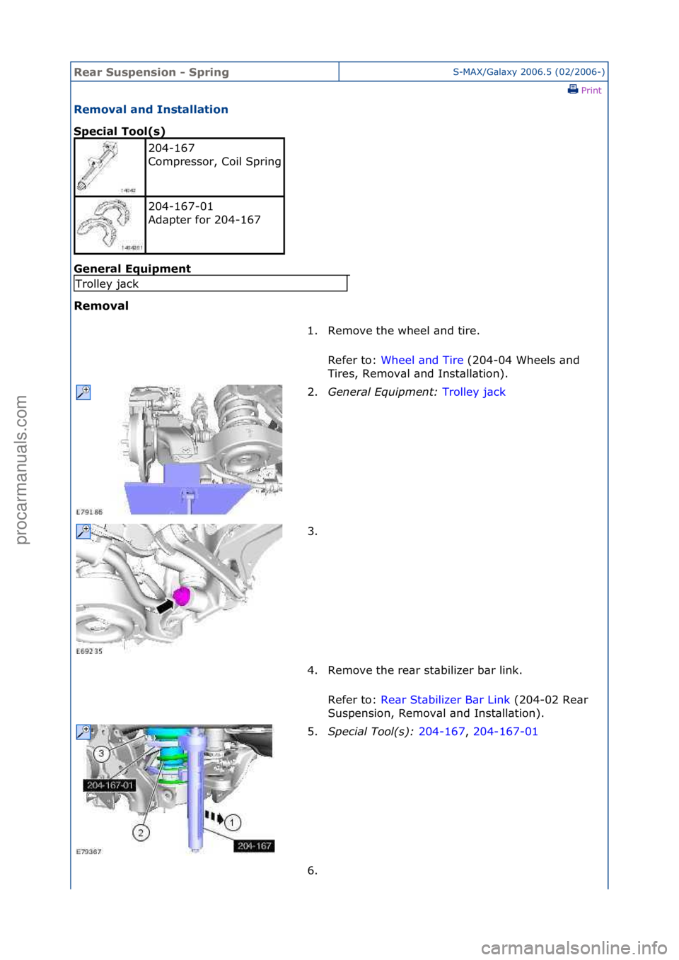 FORD GALAXY 2006  Service Repair Manual Rear Su\bpen\bi\fn - SpringS-MAX/G\bl\bxy\f2006.5\f(02/2006-)\fPrint \f
Rem\fval and In\btallati\fn 
Special T\f\fl(\b) 
Gen

eral Equipment 
Rem\fval 
204-167\f
Compressor,\fCoil\fSpring
\f
204-167-0