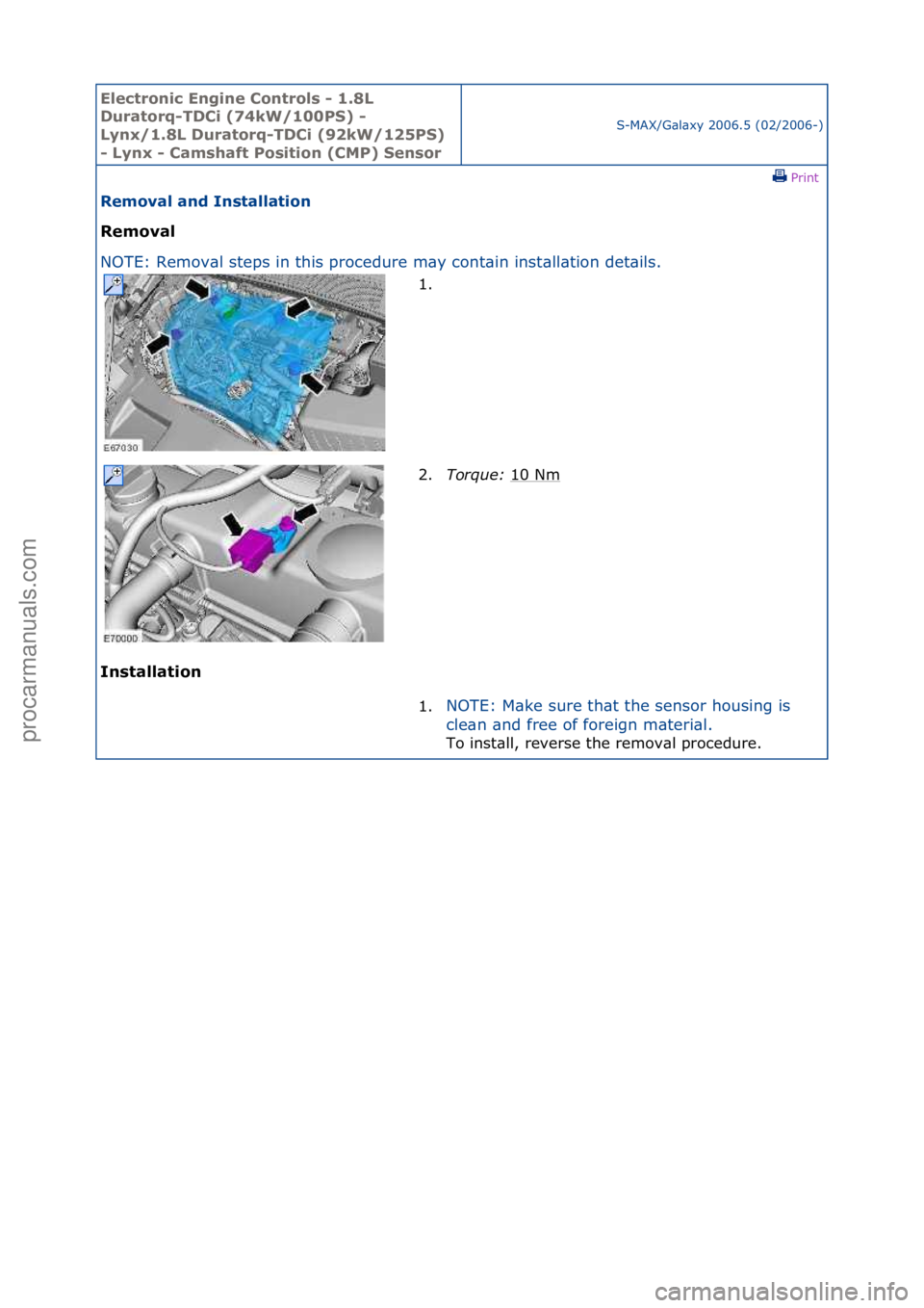 FORD GALAXY 2006  Service Repair Manual Electro\bic E\bgi\be \fo\btrols - 1.8L 
Duratorq-TD\fi (74kW/100PS) - 
Ly\bx/1.8L Duratorq-TD\fi (92kW/125PS) 
- Ly\bx - \famshaft Positio\b (\fMP) Se\bsor
S-MAX/G\bl\bxy\f2006.5\f(02/2006-)\fPrint \f