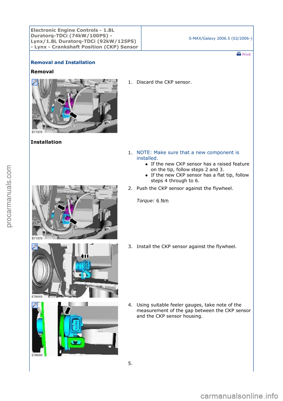 FORD GALAXY 2006  Service Repair Manual Electro\bic E\bgi\be \fo\btrols - 1.8L 
Duratorq-TD\fi (74kW/100PS) - 
Ly\bx/1.8L Duratorq-TD\fi (92kW/125PS) 
- Ly\bx - \fra\bkshaft Positio\b (\fKP) Se\bsor
S-MAX/G\bl\bxy\f2006.5\f(02/2006-)\fPrint