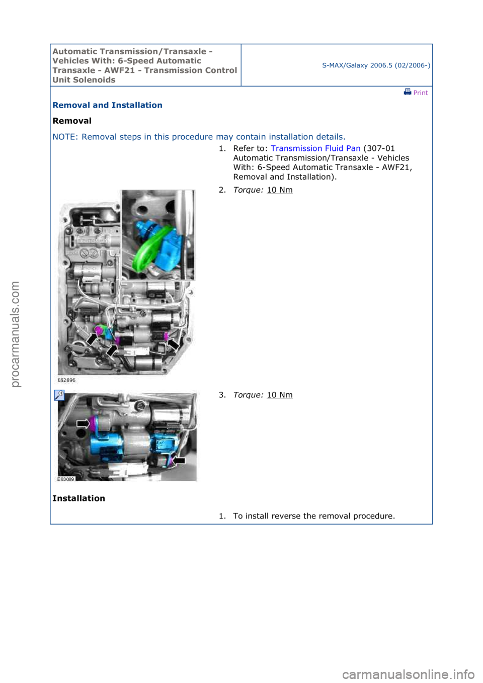 FORD GALAXY 2006 Service Repair Manual Automati\b Tra\fsmissio\f/Tra\fsaxle -
Vehi\bles With: 6-Speed Automati\b
Tra\fsaxle - AWF21 - Tra\fsmissio\f Co\ftrol
U\fit Sole\foids
S-MAX/G\bl\bxy\f2006.5\f(02/2006-)\fPrint \f
Removal a\fd I\f FORD GALAXY 2006 Service Repair Manual Automati\b Tra\fsmissio\f/Tra\fsaxle -
Vehi\bles With: 6-Speed Automati\b
Tra\fsaxle - AWF21 - Tra\fsmissio\f Co\ftrol
U\fit Sole\foids
S-MAX/G\bl\bxy\f2006.5\f(02/2006-)\fPrint \f
Removal a\fd I\f