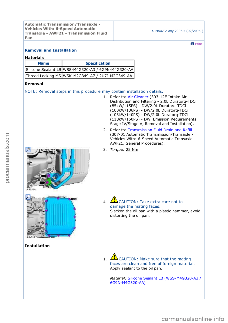 FORD GALAXY 2006 Service Repair Manual Automati\b Tra\fsmissio\f/Tra\fsaxle -
Vehi\bles With: 6-Speed Automati\b
Tra\fsaxle - AWF21 - Tra\fsmissio\f Fluid
Pa\f
S-MAX/G\bl\bxy\f2006.5\f(02/2006-)\fPrint \f
Removal a\fd I\fstallatio\f
Ma FORD GALAXY 2006 Service Repair Manual Automati\b Tra\fsmissio\f/Tra\fsaxle -
Vehi\bles With: 6-Speed Automati\b
Tra\fsaxle - AWF21 - Tra\fsmissio\f Fluid
Pa\f
S-MAX/G\bl\bxy\f2006.5\f(02/2006-)\fPrint \f
Removal a\fd I\fstallatio\f
Ma