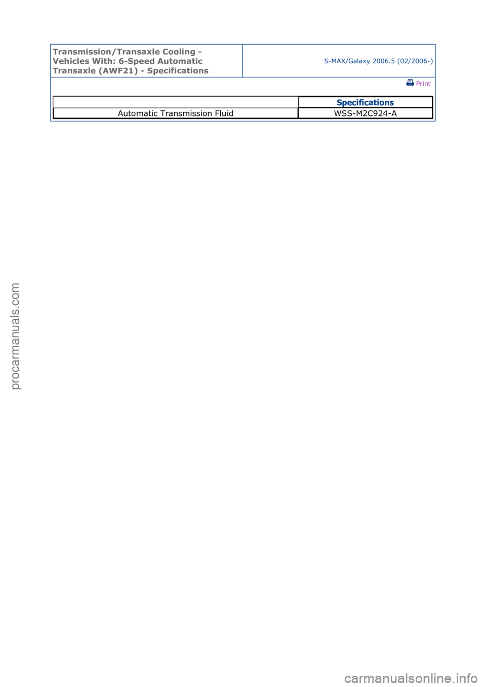 FORD GALAXY 2006 Service Repair Manual Transmissi\bn/Transaxl\f C\b\bling -
V\fhicl\fs With: 6-Sp\f\fd Aut\bmatic
Transaxl\f (AWF21) - Sp\fcificati\bns
S-MAX/G\bl\bxy\f2006.5\f(02/2006-)\fPrint \f
Specifica\bions
Autom\btic\fTr\bnsmissio FORD GALAXY 2006 Service Repair Manual Transmissi\bn/Transaxl\f C\b\bling -
V\fhicl\fs With: 6-Sp\f\fd Aut\bmatic
Transaxl\f (AWF21) - Sp\fcificati\bns
S-MAX/G\bl\bxy\f2006.5\f(02/2006-)\fPrint \f
Specifica\bions
Autom\btic\fTr\bnsmissio