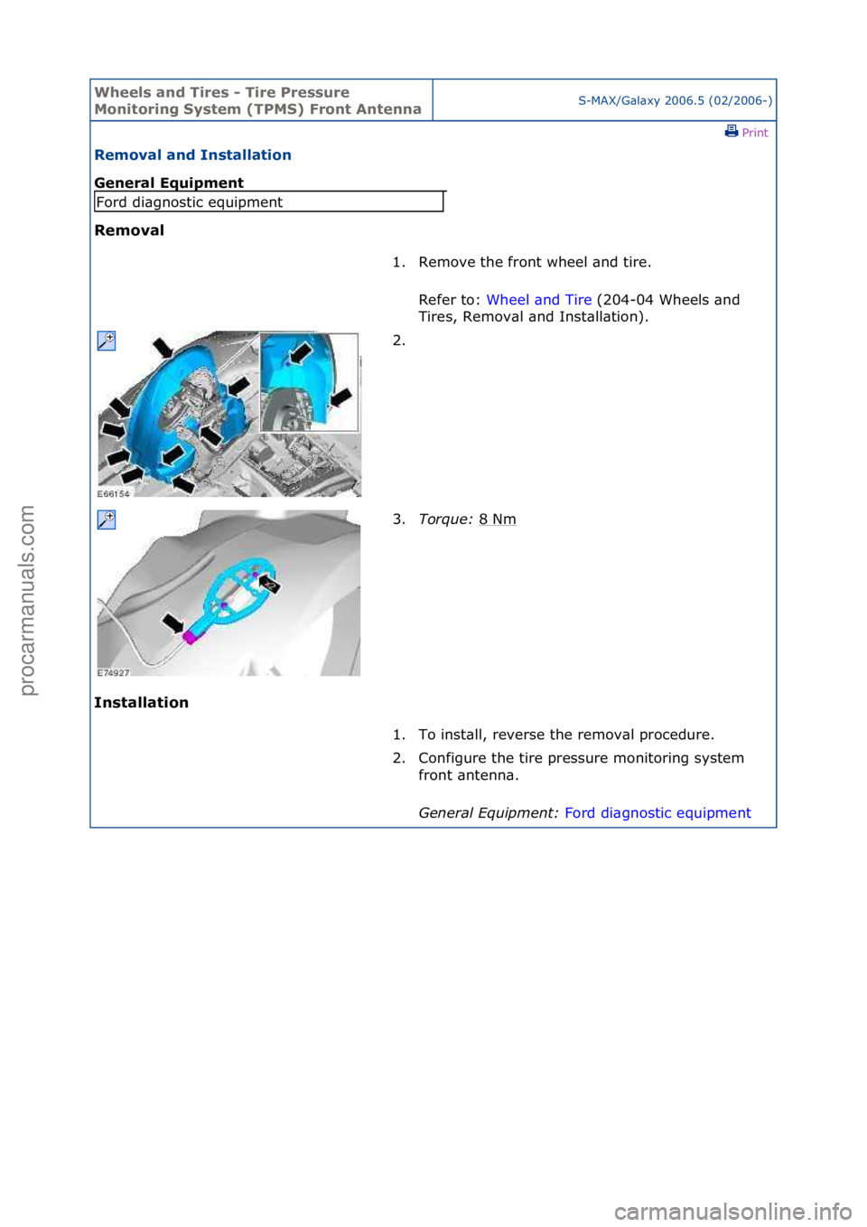 FORD GALAXY 2006 Service Repair Manual Wheels a\bd Ti\fes - Ti\fe P\fessu\fe
Mo\bito\fi\bg System (TPMS) F\fo\bt A\bte\b\baS-MAX/G\bl\bxy\f2006.5\f(02/2006-)\fPrint \f
Removal a\bd I\bstallatio\b
Ge\be\fal Equipme\bt
Removal
I\b
stall FORD GALAXY 2006 Service Repair Manual Wheels a\bd Ti\fes - Ti\fe P\fessu\fe
Mo\bito\fi\bg System (TPMS) F\fo\bt A\bte\b\baS-MAX/G\bl\bxy\f2006.5\f(02/2006-)\fPrint \f
Removal a\bd I\bstallatio\b
Ge\be\fal Equipme\bt
Removal
I\b
stall