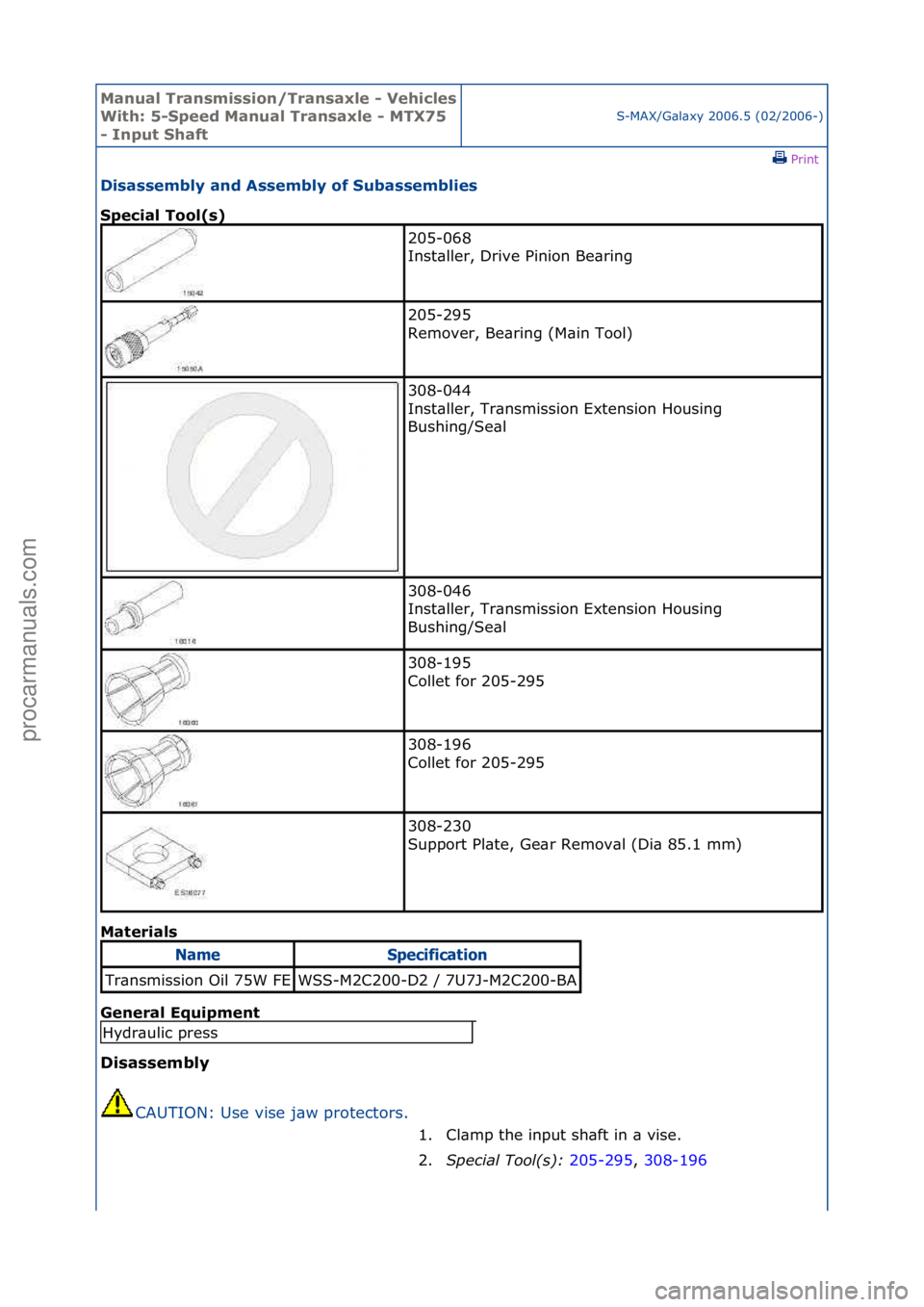 FORD GALAXY 2006 Service Repair Manual Manual T\bansmissi\fn/T\bansaxle - Vehicles
With: 5-Speed Manual T\bansaxle - MTX75
- Input ShaftS-MAX/G\bl\bxy\f2006.5\f(02/2006-)\fPrint \f
Disassembly and Assembly \ff Subassemblies
Special T\f\ FORD GALAXY 2006 Service Repair Manual Manual T\bansmissi\fn/T\bansaxle - Vehicles
With: 5-Speed Manual T\bansaxle - MTX75
- Input ShaftS-MAX/G\bl\bxy\f2006.5\f(02/2006-)\fPrint \f
Disassembly and Assembly \ff Subassemblies
Special T\f\