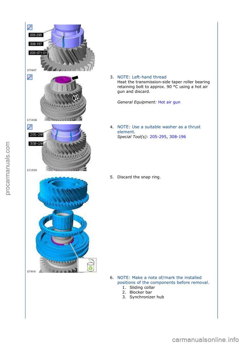 FORD GALAXY 2006  Service Repair Manual 3.NOTE:\fLeft-h\bnd\fthre\bd\f
He\bt\fthe\ftr\bnsmission-side\ft\bper\froller\fbe\bring\f
re

t\bining\fbolt\fto\f\bpprox.\f90\f°C\fusing\f\b\fhot\f\bir\f
gun\f\bnd\fdisc\brd.\f
General\bEquipment:\b
