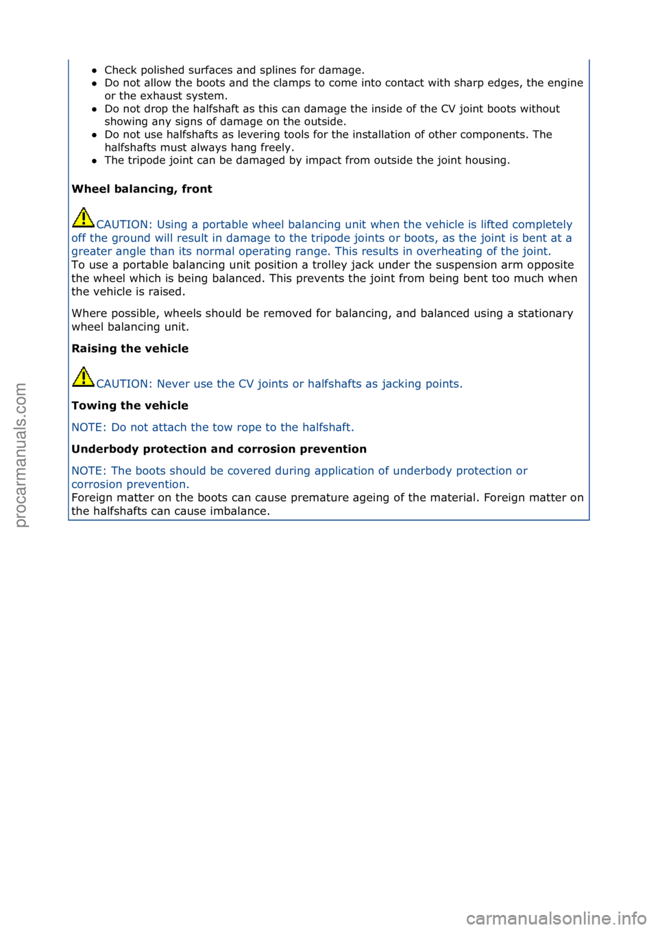FORD GALAXY 2006  Service Repair Manual Check\fpolished\fsurf\bces\f\bnd\fsplines\ffor\fd\bm\bge.\f\f
 Do\fnot\f\bllow\fthe\fboots\f\bnd\fthe\fcl\bmps\fto\fcome\finto\fcont\bct\fwith\fsh\brp\fedges,\fthe\fengine\f
or

\fthe\fexh\bust\fsys