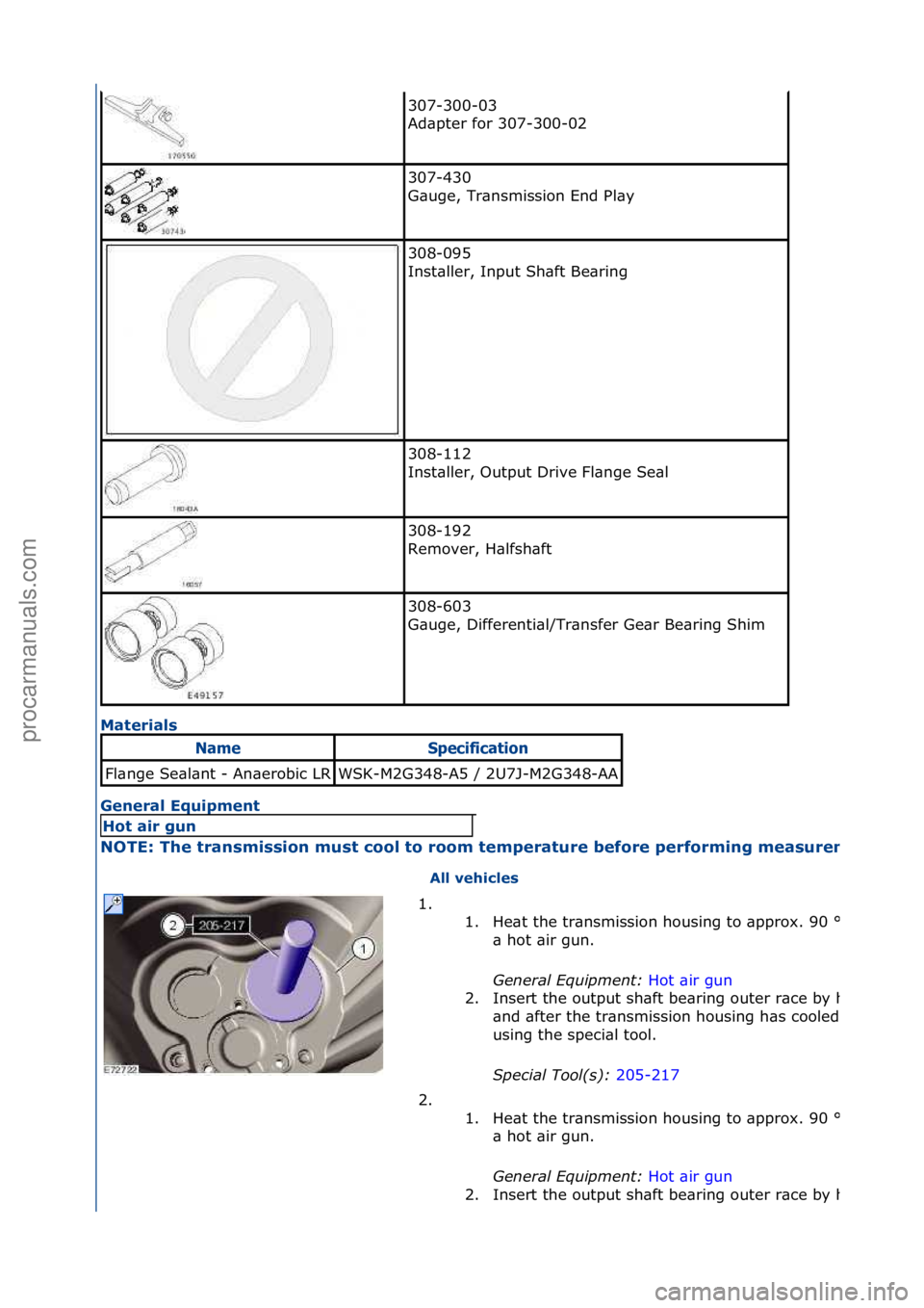 FORD GALAXY 2006 Service Repair Manual Mate\bials
Gene\bal Equipment
NOTE: The t\bansmissi\fn must c\f\fl t\f \b\f\fm tempe\batu\be bef\f\be pe\bf\f\bming measu\bements.
All vehicles
307-300-03\f
Ad\bpter\ffor\f307-300-02\f
307-430\f
G\ FORD GALAXY 2006 Service Repair Manual Mate\bials
Gene\bal Equipment
NOTE: The t\bansmissi\fn must c\f\fl t\f \b\f\fm tempe\batu\be bef\f\be pe\bf\f\bming measu\bements.
All vehicles
307-300-03\f
Ad\bpter\ffor\f307-300-02\f
307-430\f
G\