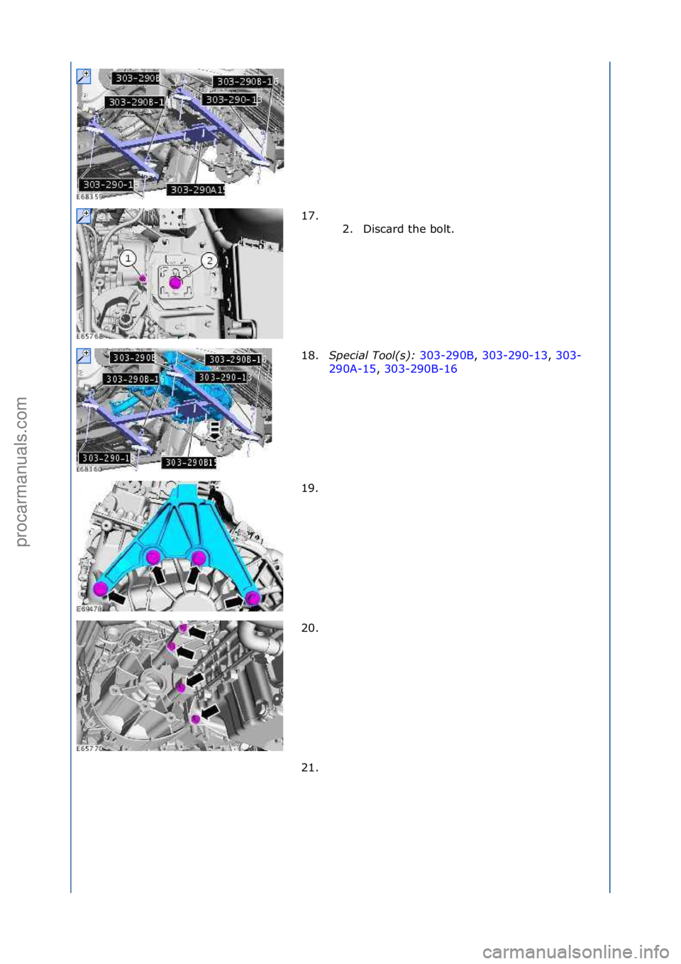 FORD GALAXY 2006  Service Repair Manual 17. \f\f2. Disc\brd\fthe\fbolt.\f
18. Special\bTool(\f):\b 303-290B,\f303-290-13 ,\f303-
29 0

A-15 ,\f303-290B-16 \f
19.

\f
20. \f
21. \f
\f\f
\f\f
\f\f
\f\f
\f\f
Стр. 4 из
 5
05.01.2013http://