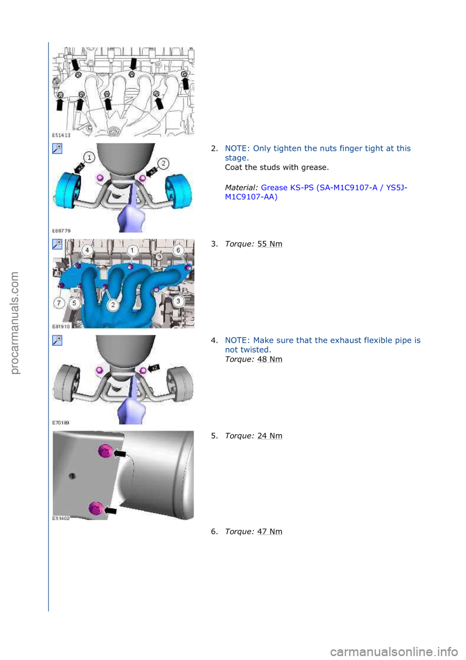 FORD GALAXY 2006  Service Repair Manual 2.NOTE:\fOnly\ftighten\fthe\fnuts\ffinger\ftight\f\bt\fthis\f
st
\bge.\f
Co\bt\fthe\fstuds\fwith\fgre\bse.\f
Mat

erial\b  Gre\bse\fKS-PS\f(SA-M1C9107-A\f/\fYS5J-
M1 C

9107-AA) \f
3. To

r\fue\b  55\