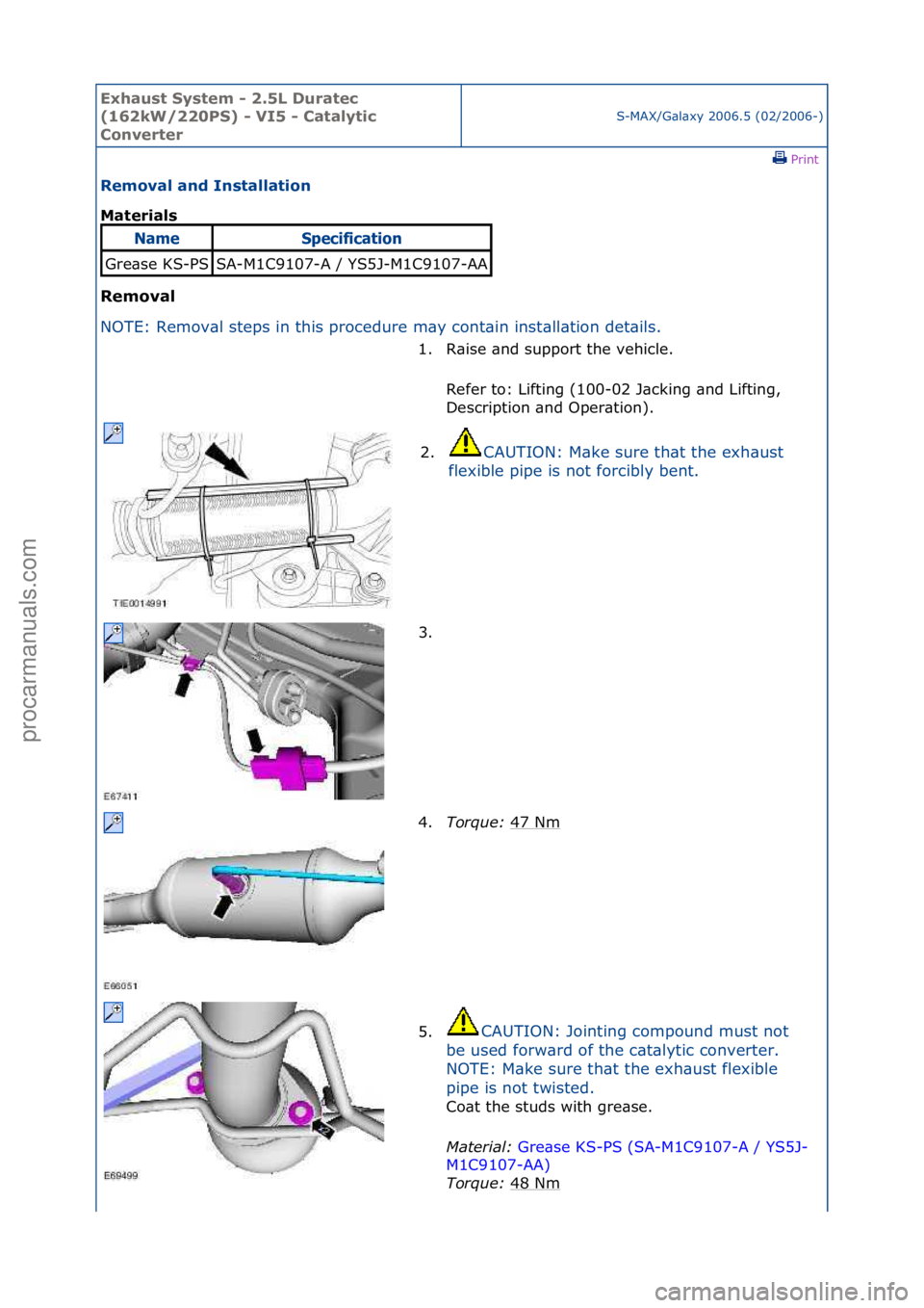 FORD GALAXY 2006 Service Repair Manual Exhaust\bSyste\f\b-\b2.5L\bDuratec\b
(162kW/220PS)\b-\bVI5\b-\bCatalytic\b
Converter
S-MAX/G\bl\bxy\f2006.5\f(02/2006-)\fPrint \f
Re\foval\band\bInstallation\b
Materials\b
Re\foval\b
NO
TE:\fRemov\bl FORD GALAXY 2006 Service Repair Manual Exhaust\bSyste\f\b-\b2.5L\bDuratec\b
(162kW/220PS)\b-\bVI5\b-\bCatalytic\b
Converter
S-MAX/G\bl\bxy\f2006.5\f(02/2006-)\fPrint \f
Re\foval\band\bInstallation\b
Materials\b
Re\foval\b
NO
TE:\fRemov\bl