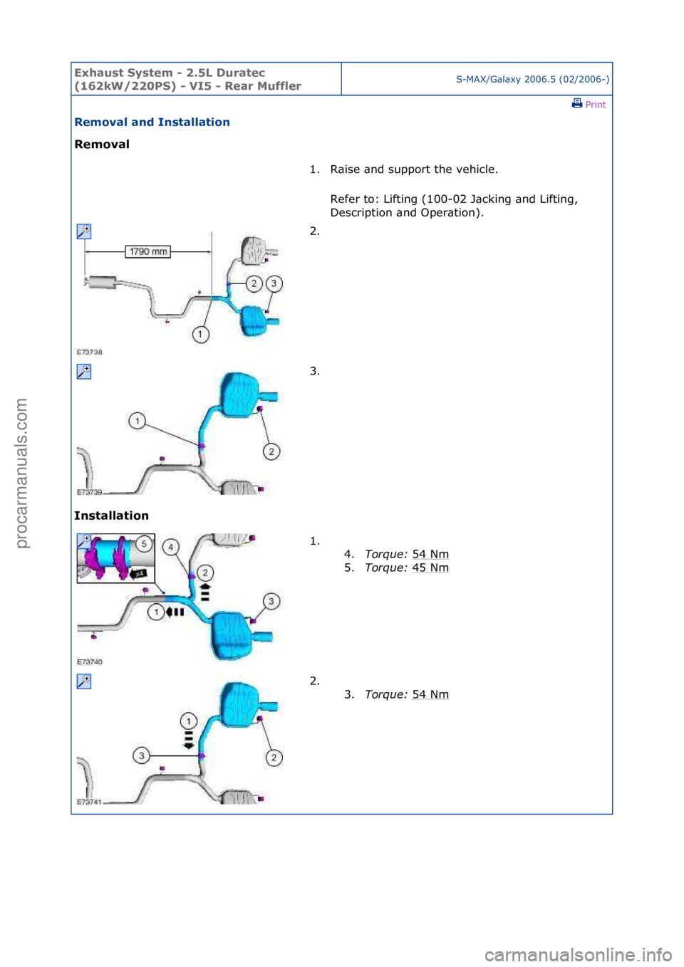 FORD GALAXY 2006  Service Repair Manual Exhaust\bSyste\f\b-\b2.5L\bDuratec\b
(162kW/220PS)\b-\bVI5\b-\bRear\bMufflerS-MAX/G\bl\bxy\f2006.5\f(02/2006-)\fPrint \f
Re\foval\band\bInstallation\b
Re\foval\b
In

stallation\b 1. R\bise\f\bnd\fsupp