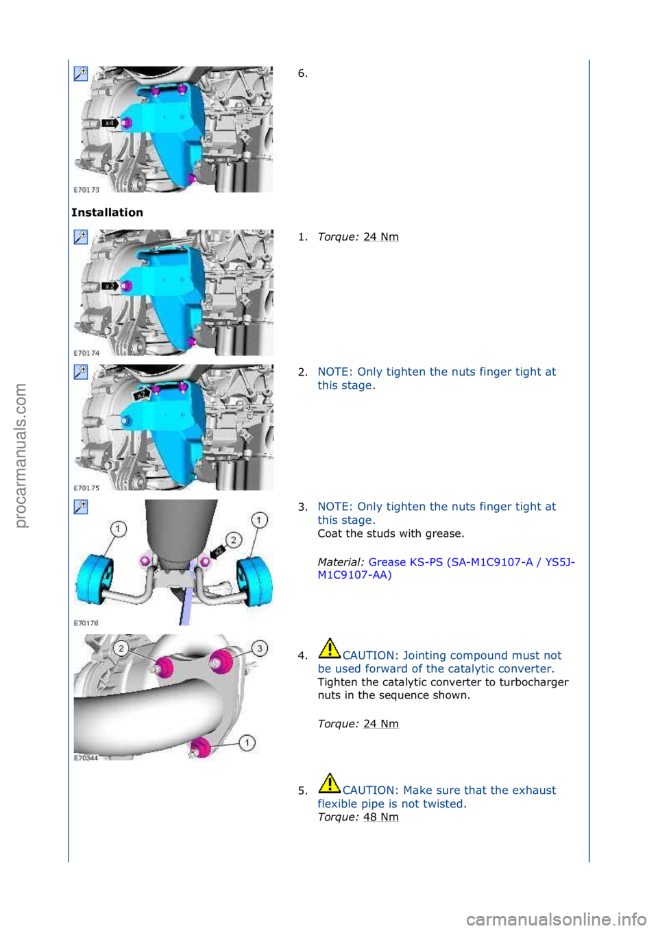 FORD GALAXY 2006  Service Repair Manual Installation\b6. \f
1.
T

orque:\b 24\fNm
\f
2. NOTE:\fOnly\ftighten\fthe\fnuts\ffinger\ftight\f\bt\f
th

is\fst\bge.\f
3. NOTE:\fOnly\ftighten\fthe\fnuts\ffinger\ftight\f\bt\f
th

is\fst\bge.\f
Co\bt