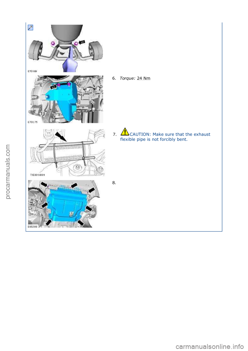 FORD GALAXY 2006  Service Repair Manual 6.Torque:\b 24\fNm\f
7. CAUTION:\fM\bke\fsure\fth\bt\fthe\fexh\bust\f
f l

exible\fpipe\fis\fnot\fforcibly\fbent.\f\f
8. \f
\f\f
\f\f
\f\f
\f\f
Стр. 3 из
 3
05.01.2013http://127.0.0.1:8888/wsm/js