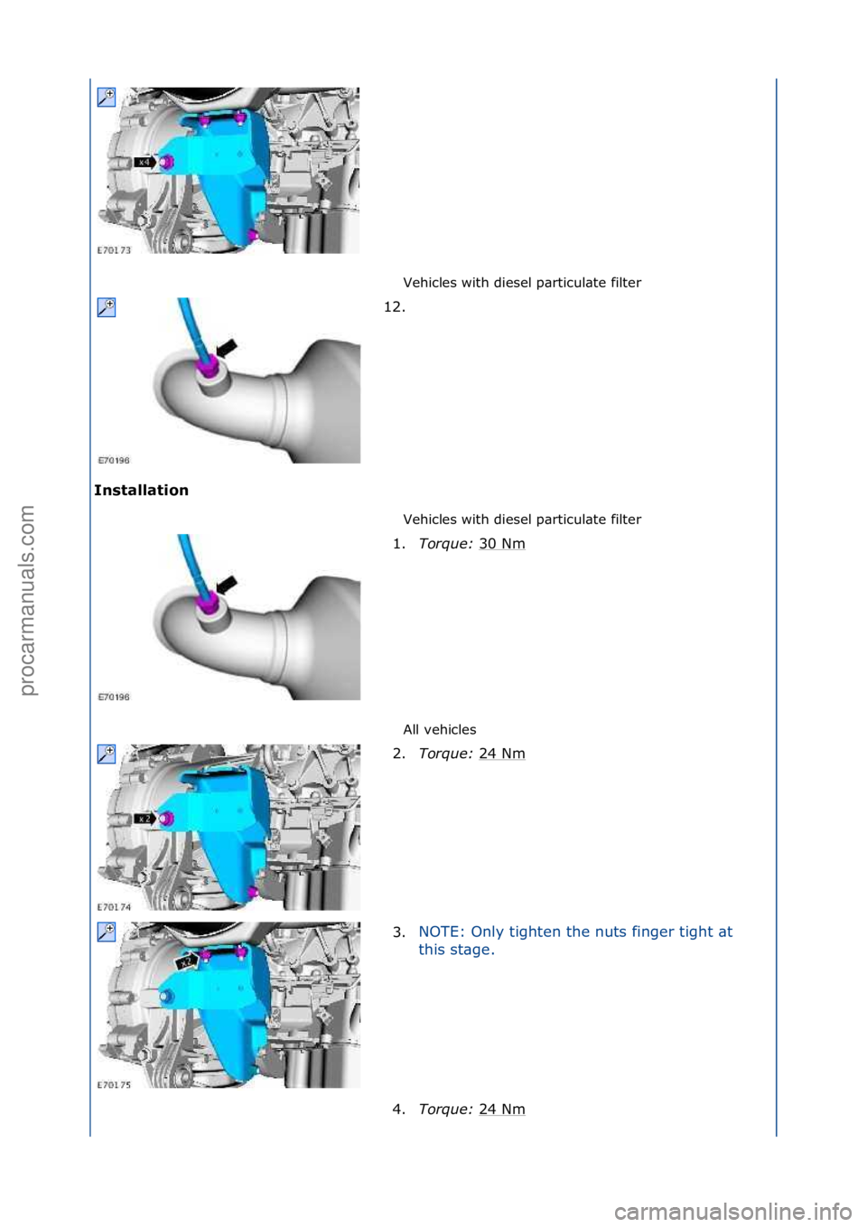 FORD GALAXY 2006  Service Repair Manual Vehicles\fwith\fdiesel\fp\brticul\bte\ffilter\f
Installation\b Vehicles\fwith\fdiesel\fp\brticul\bte\ffilter\f
Al

l\fvehicles\f
12. \f
1. T

orque:\b 30\fNm
\f
2. Torque:\b 24\fNm
\f
3. NOTE:\fOnly\f