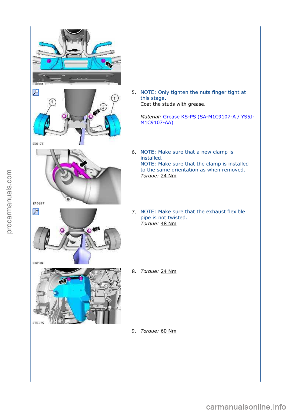FORD GALAXY 2006  Service Repair Manual 5.NOTE:\fOnly\ftighten\fthe\fnuts\ffinger\ftight\f\bt\f
th
is\fst\bge.\f
Co\bt\fthe\fstuds\fwith\fgre\bse.\f
Mat

er\fal:\b Gre\bse\fKS-PS\f(SA-M1C9107-A\f/\fYS5J-
M1 C

9107-AA) \f
6. NOTE:\fM\bke\fs