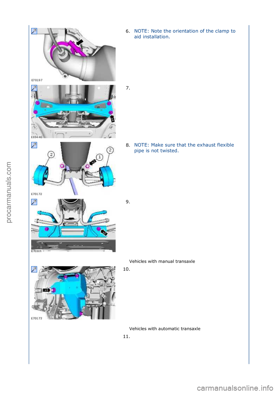 FORD GALAXY 2006  Service Repair Manual Vehicles\fwith\fm\bnu\bl\ftr\bns\bxle\f
Vehicles\fwith\f\butom\btic\ftr\bns\bxle\f
6.
NOTE:\fNote\fthe\forient\btion\fof\fthe\fcl\bmp\fto\f
\b
i

d\finst\bll\btion.\f
7. \f
8. N

OTE:\fM\bke\fsure\fth