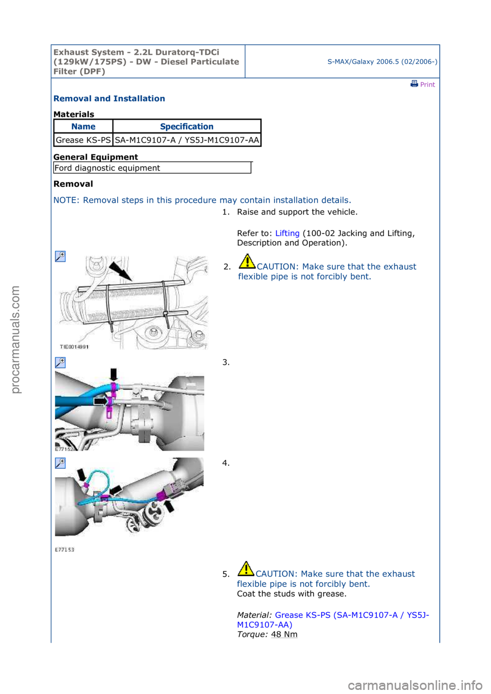 FORD GALAXY 2006  Service Repair Manual Exhaust\bSyste\f\b-\b2.2L\bDuratorq-TDCi\b
(129kW/175PS)\b-\bDW\b-\bDiesel\bParticulate\b
Filter\b(DPF)
S-MAX/G\bl\bxy\f2006.5\f(02/2006-)\fPrint \f
Re\foval\band\bInstallation\b
Materials\b
Gen

eral