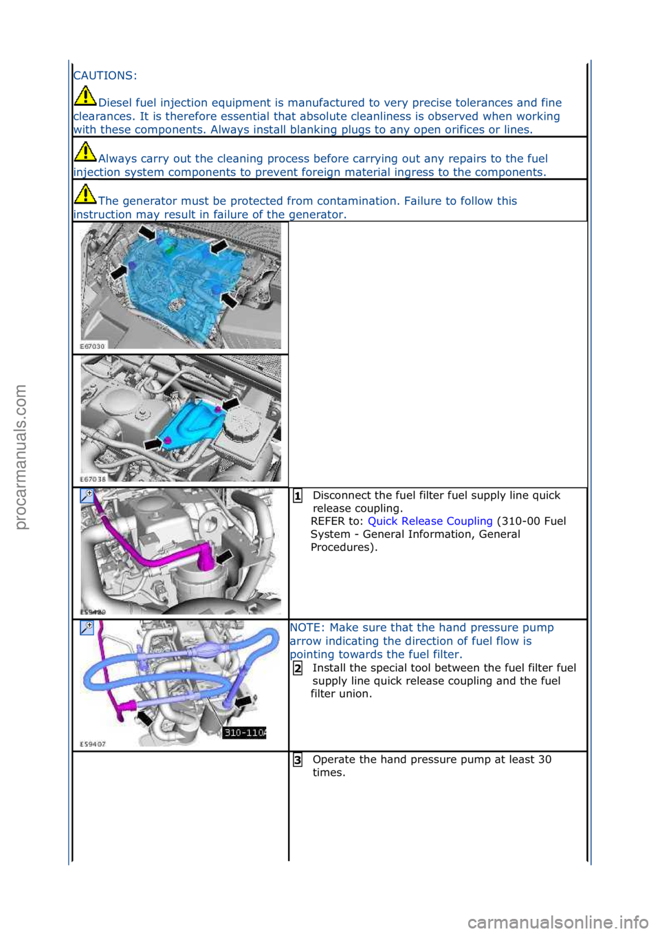 FORD GALAXY 2006  Service Repair Manual CAUTIONS:\fDiesel\ffuel\finjection\fequipment\fis\fm\bnuf\bctured\fto\fvery\fprecise\ftoler\bnces\f\bnd\ffine\f
cle\br\bnces.\fIt\fis\ftherefore\fessenti\bl\fth\bt\f\bbsolute\fcle\bnliness\fis\fobserv