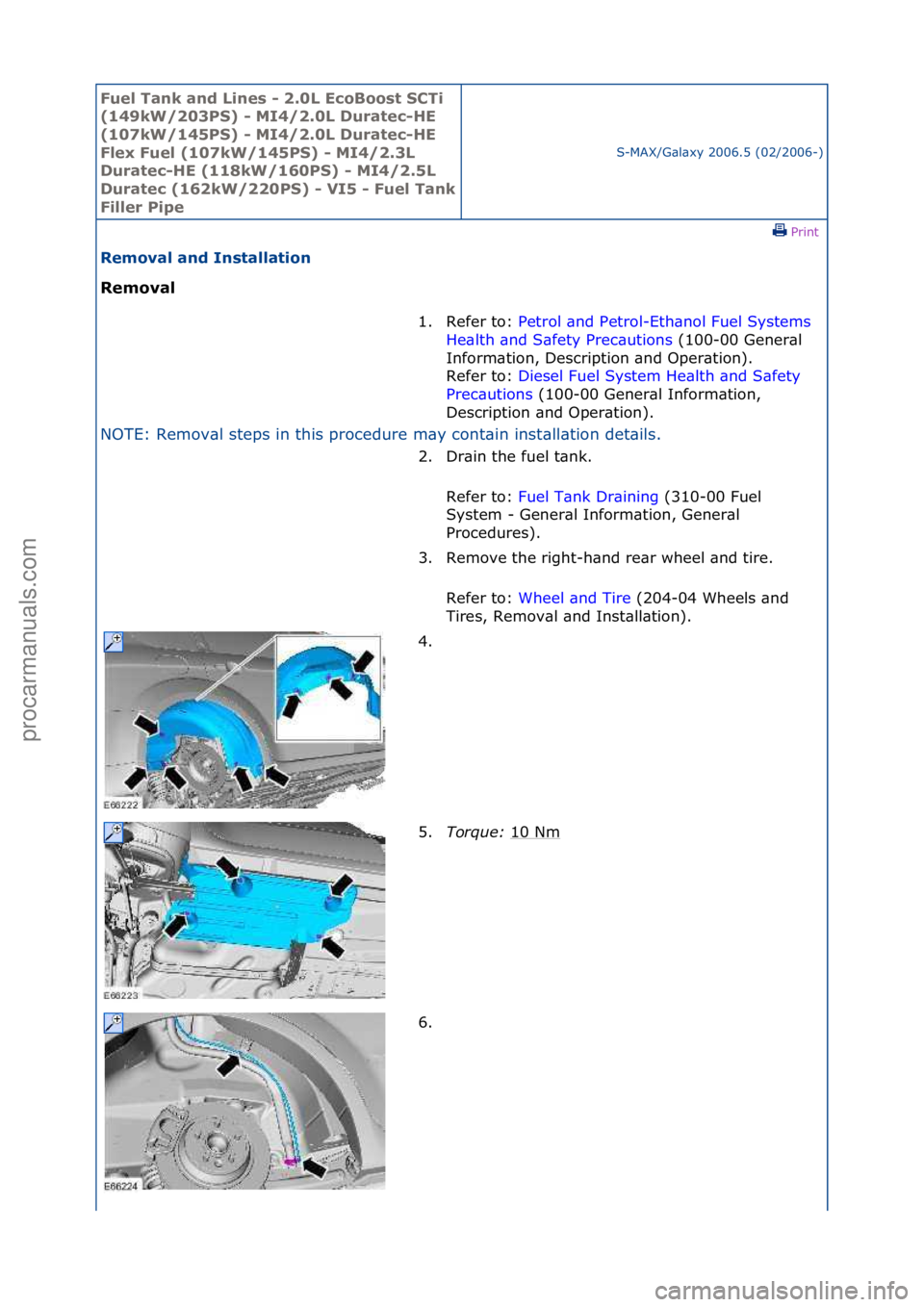 FORD GALAXY 2006 Service Repair Manual Fuel Ta\bk a\bd L\f\bes - 2.0L EcoBoost SCT\f
(149kW/203PS) - MI4/2.0L Duratec-HE
(107kW/145PS) - MI4/2.0L Duratec-HE
Flex Fuel (107kW/145PS) - MI4/2.3L
Duratec-HE (118kW/160PS) - MI4/2.5L
Durate FORD GALAXY 2006 Service Repair Manual Fuel Ta\bk a\bd L\f\bes - 2.0L EcoBoost SCT\f
(149kW/203PS) - MI4/2.0L Duratec-HE
(107kW/145PS) - MI4/2.0L Duratec-HE
Flex Fuel (107kW/145PS) - MI4/2.3L
Duratec-HE (118kW/160PS) - MI4/2.5L
Durate