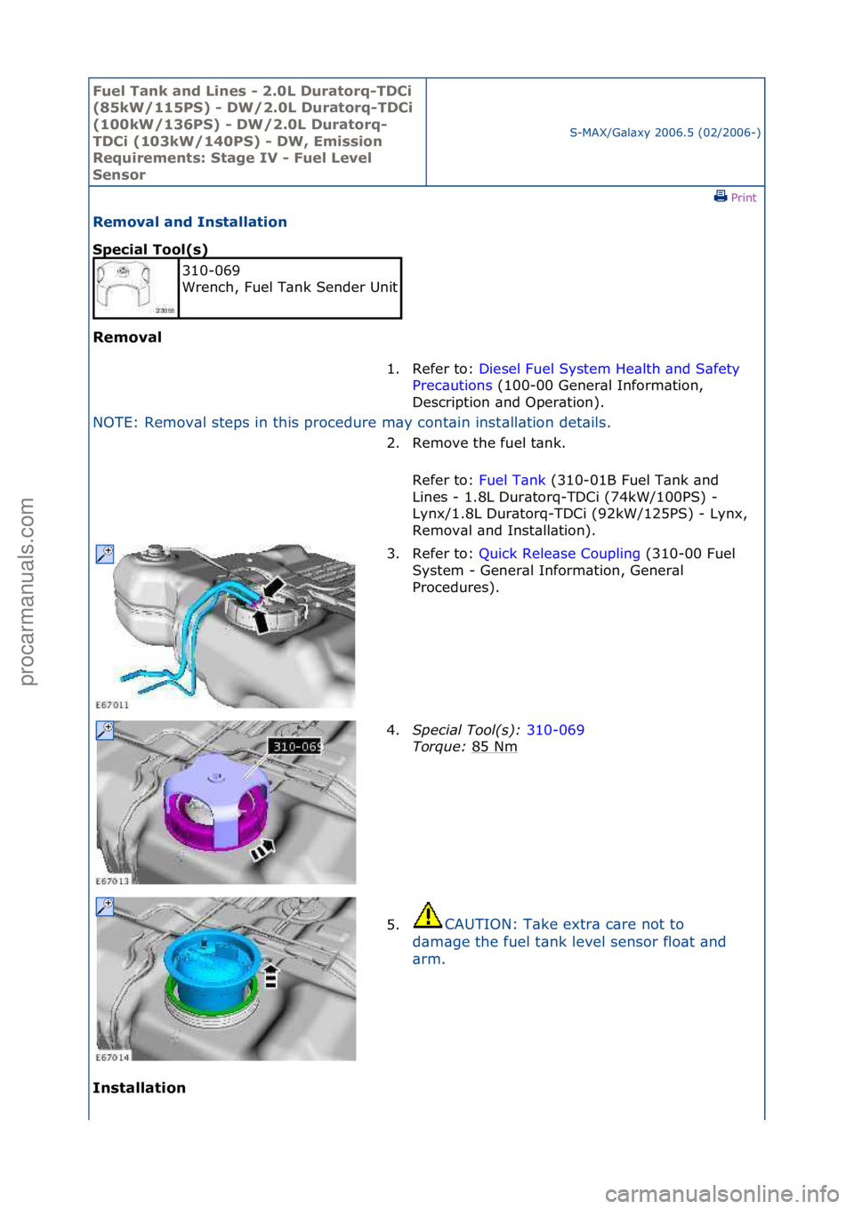 FORD GALAXY 2006 Service Repair Manual Fuel Ta\bk a\bd L\f\bes - 2.0L Duratorq-TDC\f
(85kW/115PS) - DW/2.0L Duratorq-TDC\f
(100kW/136PS) - DW/2.0L Duratorq-
TDC\f (103kW/140PS) - DW, Em\fss\fo\b
Requ\freme\bts: Stage IV - Fuel Level
Se FORD GALAXY 2006 Service Repair Manual Fuel Ta\bk a\bd L\f\bes - 2.0L Duratorq-TDC\f
(85kW/115PS) - DW/2.0L Duratorq-TDC\f
(100kW/136PS) - DW/2.0L Duratorq-
TDC\f (103kW/140PS) - DW, Em\fss\fo\b
Requ\freme\bts: Stage IV - Fuel Level
Se