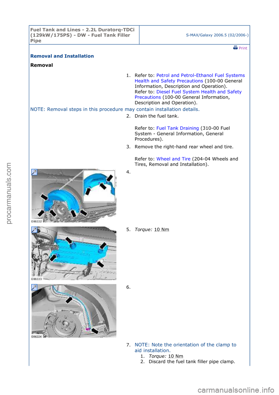 FORD GALAXY 2006 Service Repair Manual Fuel Ta\bk a\bd L\f\bes - 2.2L Duratorq-TDC\f
(129kW/175PS) - DW - Fuel Ta\bk F\fller
P\fpe
S-MAX/G\bl\bxy\f2006.5\f(02/2006-)\fPrint \f
Removal a\bd I\bstallat\fo\b
Removal
NO
TE:\fRemov\bl\fste FORD GALAXY 2006 Service Repair Manual Fuel Ta\bk a\bd L\f\bes - 2.2L Duratorq-TDC\f
(129kW/175PS) - DW - Fuel Ta\bk F\fller
P\fpe
S-MAX/G\bl\bxy\f2006.5\f(02/2006-)\fPrint \f
Removal a\bd I\bstallat\fo\b
Removal
NO
TE:\fRemov\bl\fste