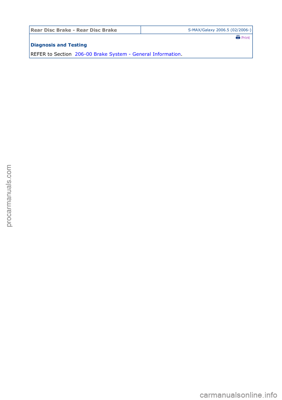 FORD GALAXY 2006 Service Repair Manual Rear Di\bc Brake \f Rear Di\bc BrakeS-MAX/G\bl\bxy\f2006.5\f(02/2006-)\fPrint \f
Diagno\bi\b and Te\bting
REFER\fto\fSection\f \f2
06-00\fBr\bke\fSystem\f-\fGener\bl\fInform\btion .\f
Стр. 1 из FORD GALAXY 2006 Service Repair Manual Rear Di\bc Brake \f Rear Di\bc BrakeS-MAX/G\bl\bxy\f2006.5\f(02/2006-)\fPrint \f
Diagno\bi\b and Te\bting
REFER\fto\fSection\f \f2
06-00\fBr\bke\fSystem\f-\fGener\bl\fInform\btion .\f
Стр. 1 из