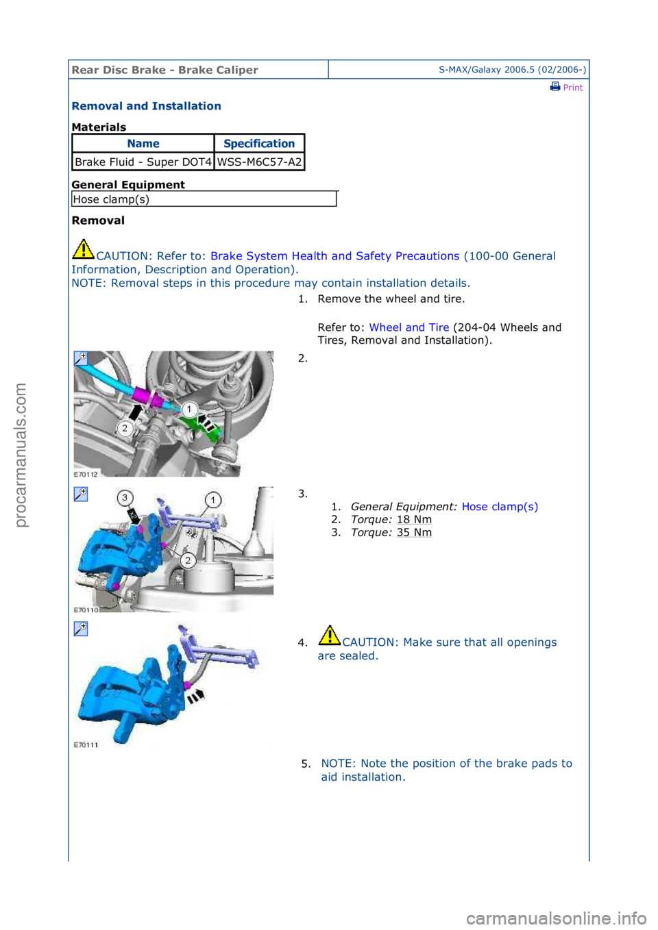 FORD GALAXY 2006 Service Repair Manual Rear Di\bc Brake \f Brake CaliperS-MAX/G\bl\bxy\f2006.5\f(02/2006-)\fPrint \f
Removal and In\btallation
Material\b
Gen
eral Equipment
Removal CA
UTION:\fRefer\fto:\f Br\bke\fSystem\fHe\blth\f\bn FORD GALAXY 2006 Service Repair Manual Rear Di\bc Brake \f Brake CaliperS-MAX/G\bl\bxy\f2006.5\f(02/2006-)\fPrint \f
Removal and In\btallation
Material\b
Gen
eral Equipment
Removal CA
UTION:\fRefer\fto:\f Br\bke\fSystem\fHe\blth\f\bn