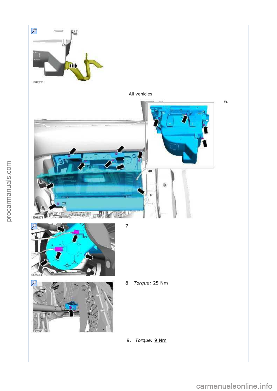 FORD GALAXY 2006  Service Repair Manual All\fvehicles\f6. \f
7 .

\f
8. Torque:\b 25\fNm
\f
9. Torque:\b 9\fNm
\f
\f\f
\f
\f\f
\f\f
Стр. 2 из
 3
05.01.2013http://127.0.0.1:8888/wsm/js/procedure.do?variantId=1431&proc-uid=G549258&gui...