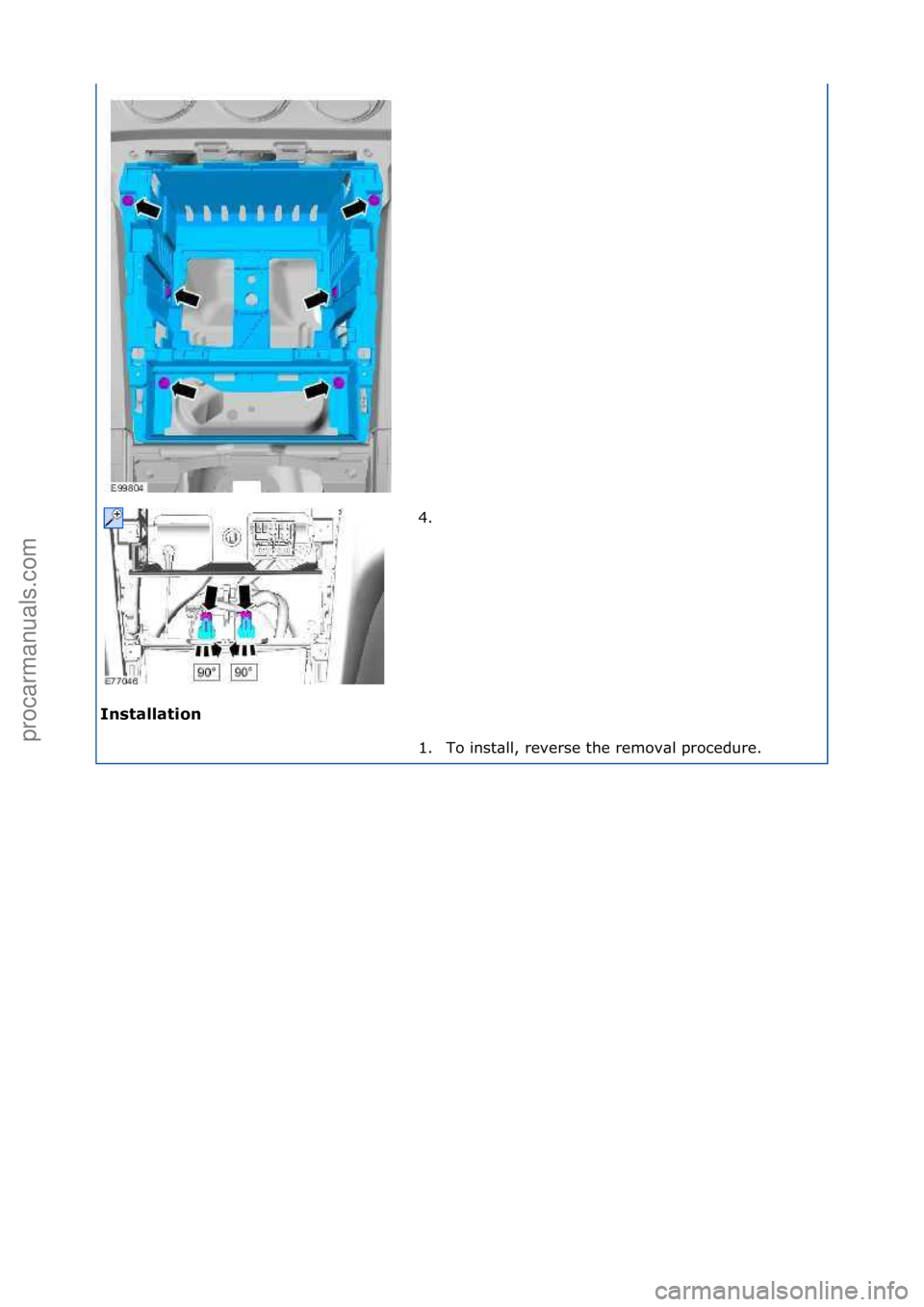 FORD GALAXY 2006  Service Repair Manual Installation\b4. \f
1.

To\finst\bll,\freverse\fthe\fremov\bl\fprocedure.\f
\f
\f\f
Стр. 2 из 2
05.01.2013http://127.0.0.1:8888/wsm/js/procedure.do?variantId=1431&proc-uid=G1062464&gu...procarman