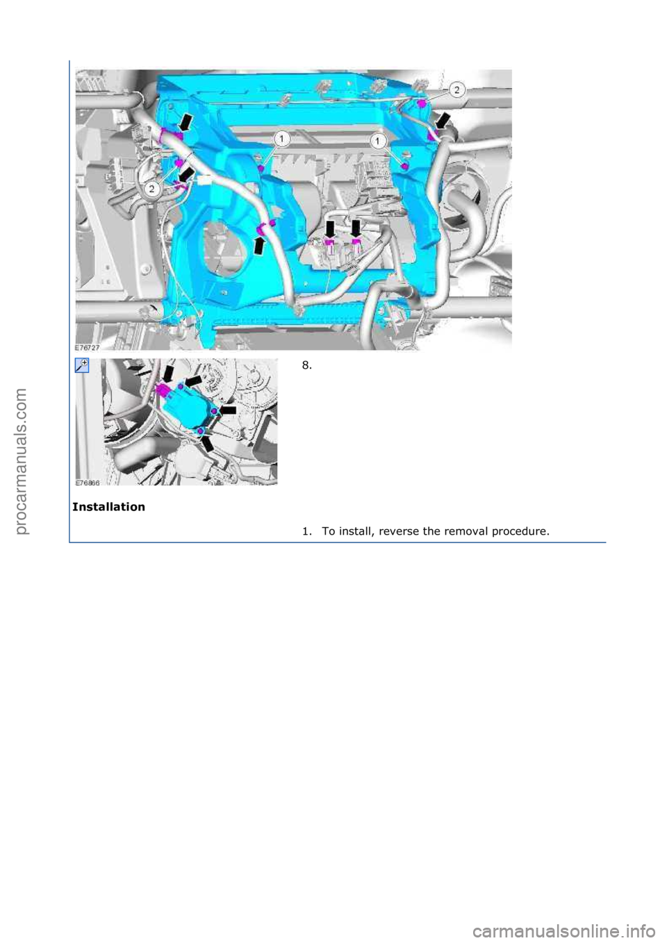 FORD GALAXY 2006  Service Repair Manual Installation\b8. \f
1.

To\finst\bll,\freverse\fthe\fremov\bl\fprocedure.\f
\f
\f\f
Стр. 3 из 3
05.01.2013http://127.0.0.1:8888/wsm/js/procedure.do?variantId=1431&proc-uid=G549267&gui...procarman