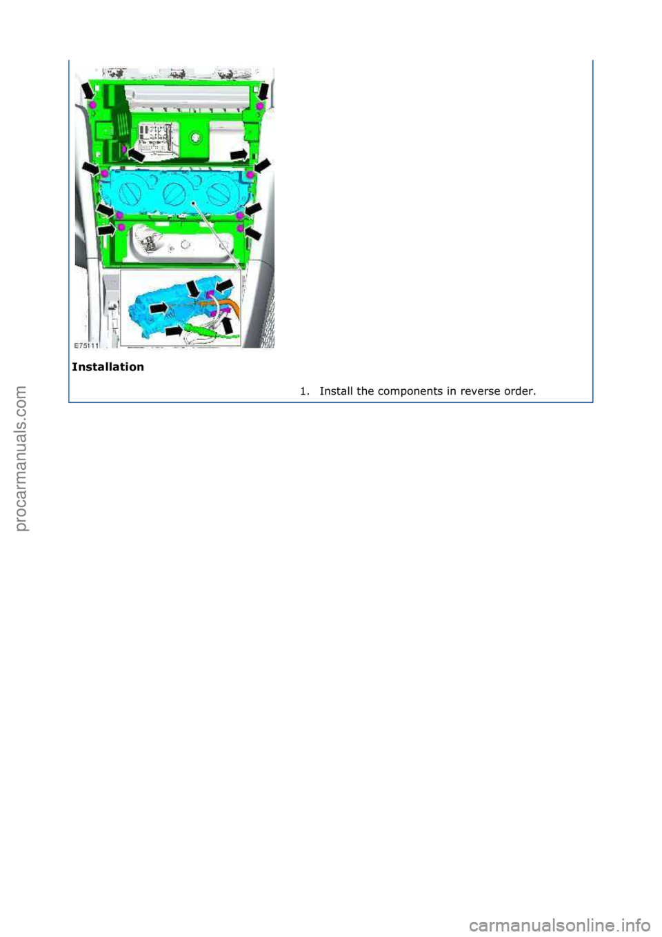 FORD GALAXY 2006  Service Repair Manual Installation\b1. Inst\bll\fthe\fcomponents\fin\freverse\forder.\f
\f
Стр. 2 из 2
05.01.2013http://127.0.0.1:8888/wsm/js/procedure.do?variantId=1431&proc-uid=G841348&gui...procarmanuals.com 
http: